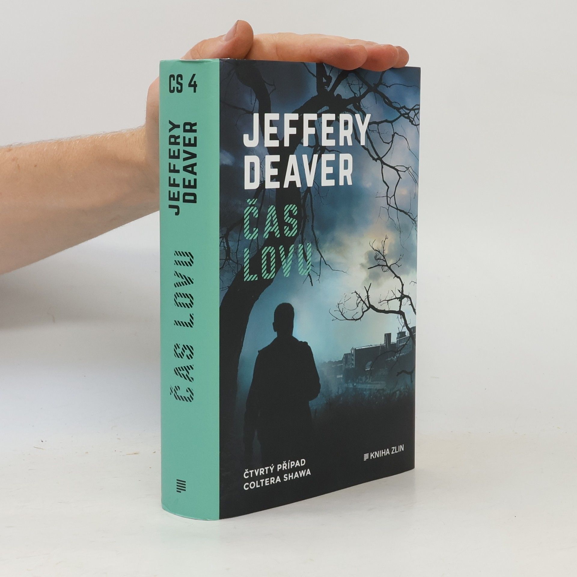 Jeffery Deaver Čas lovu : čtvrtý případ Coltera Shawa