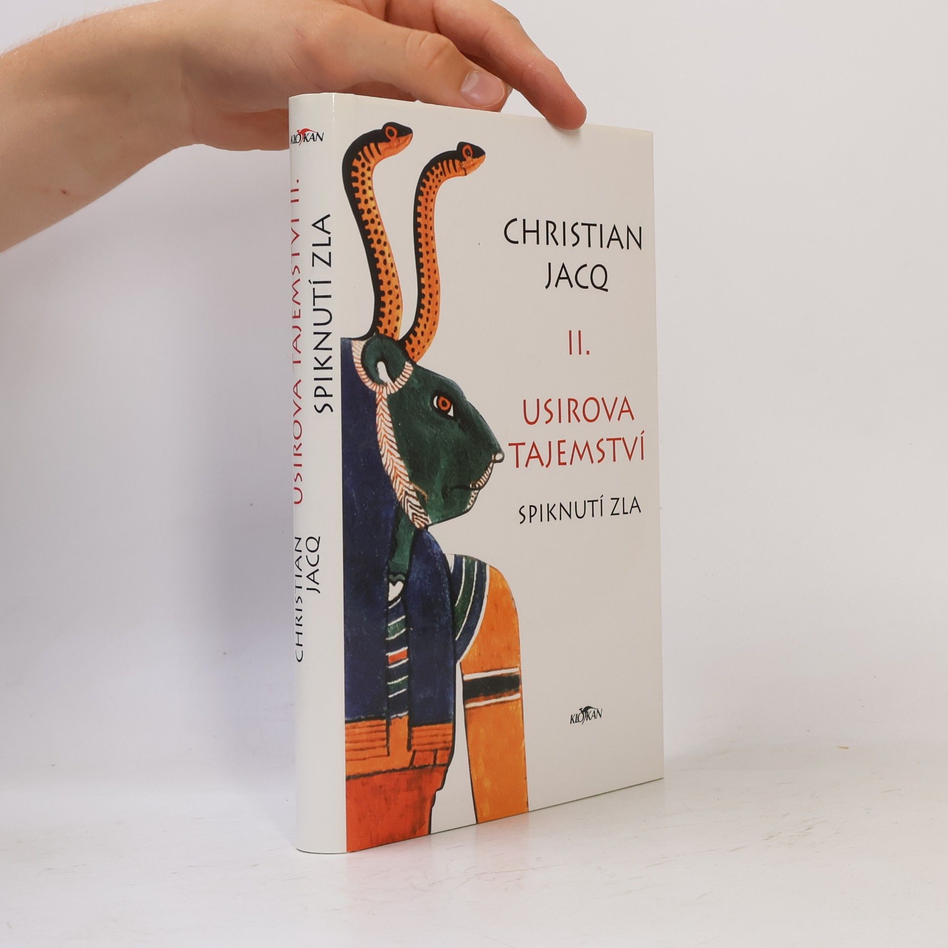 Christian Jacq Usirova tajemství II. Spiknutí zla