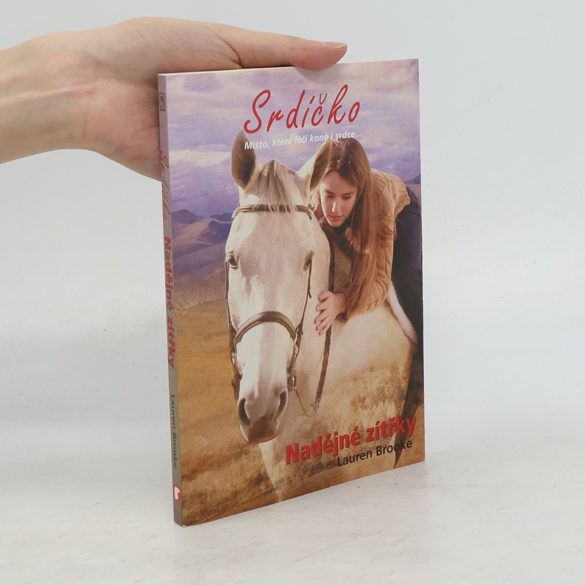 Lauren Brooke Srdíčko. Kniha 9. Nadějné zítřky