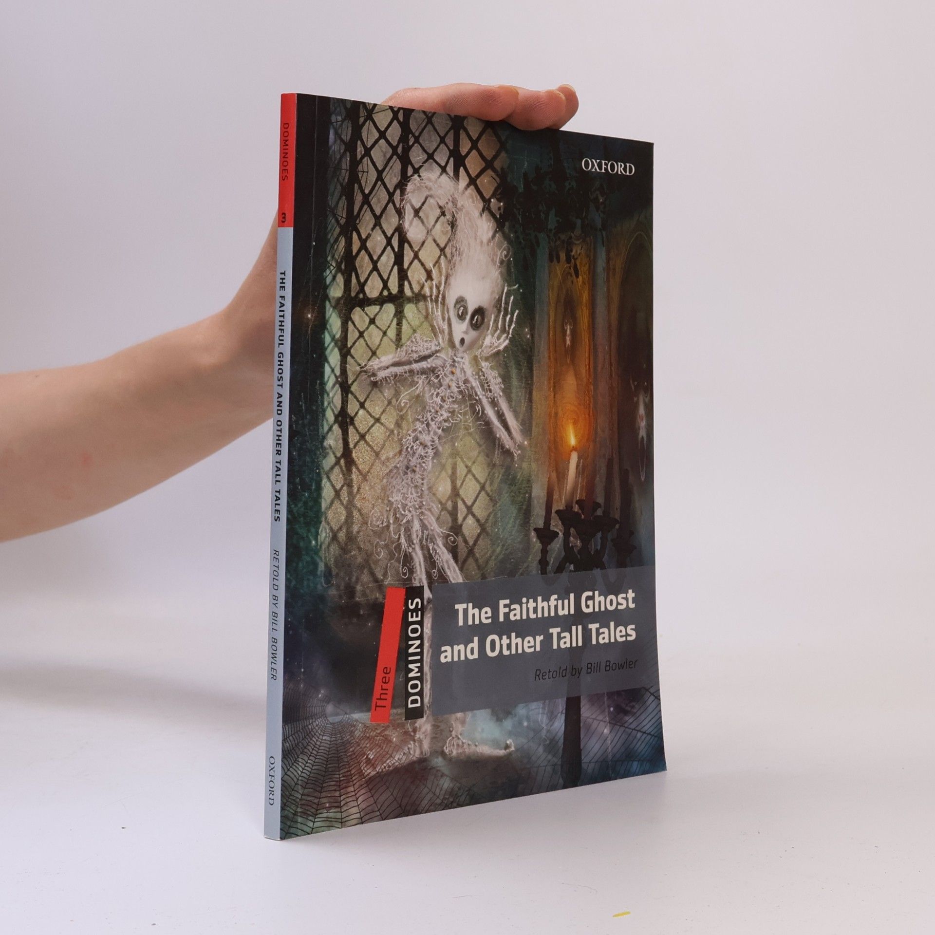 Bill Bowler Dominoes: Three: The Faithful Ghost and Other Tall Tales
