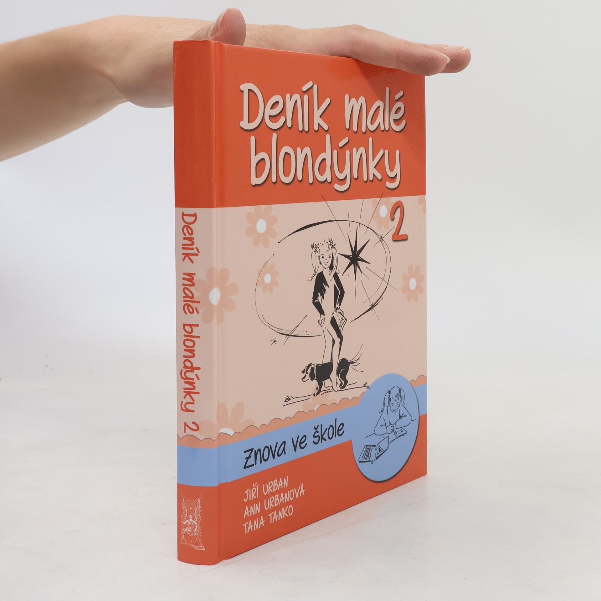 Ann Urbanová Deník malé blondýnky 2: Znova ve škole
