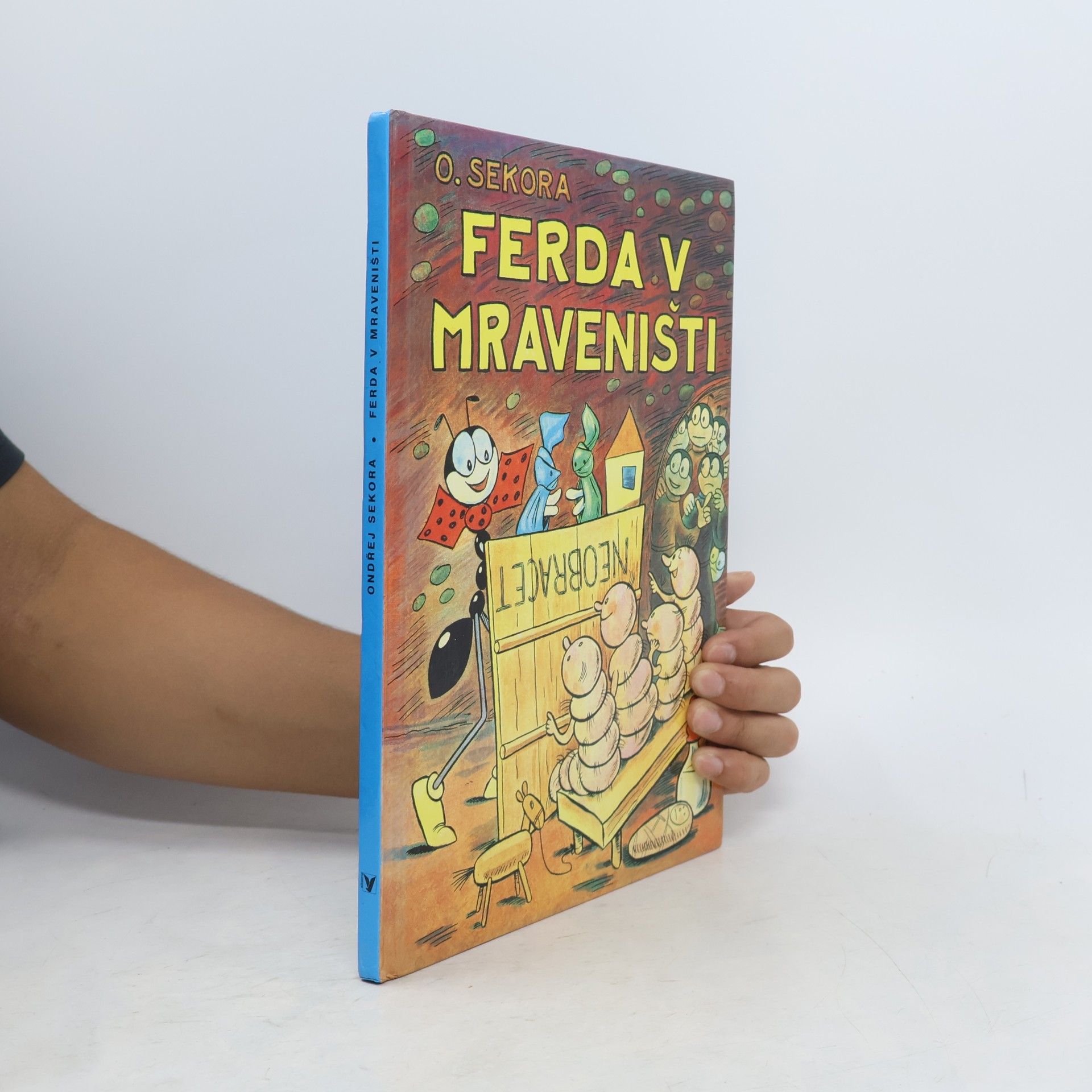 Ondřej J. Sekora Ferda v mraveništi