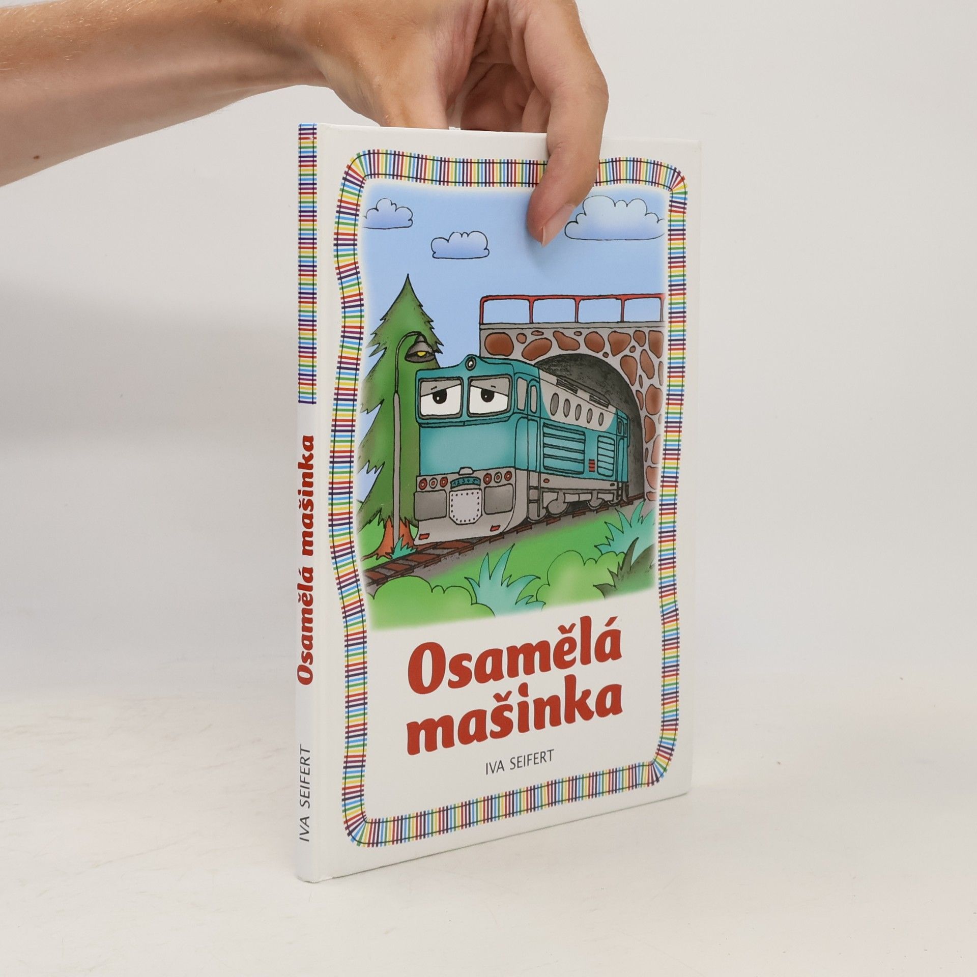 Iva Seifert Osamělá mašinka