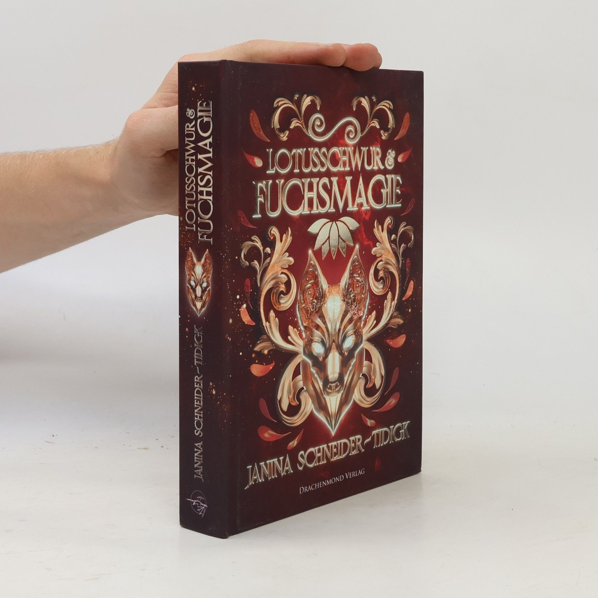 Janina Schneider Tidigk Lotusschwur & Fuchsmagie