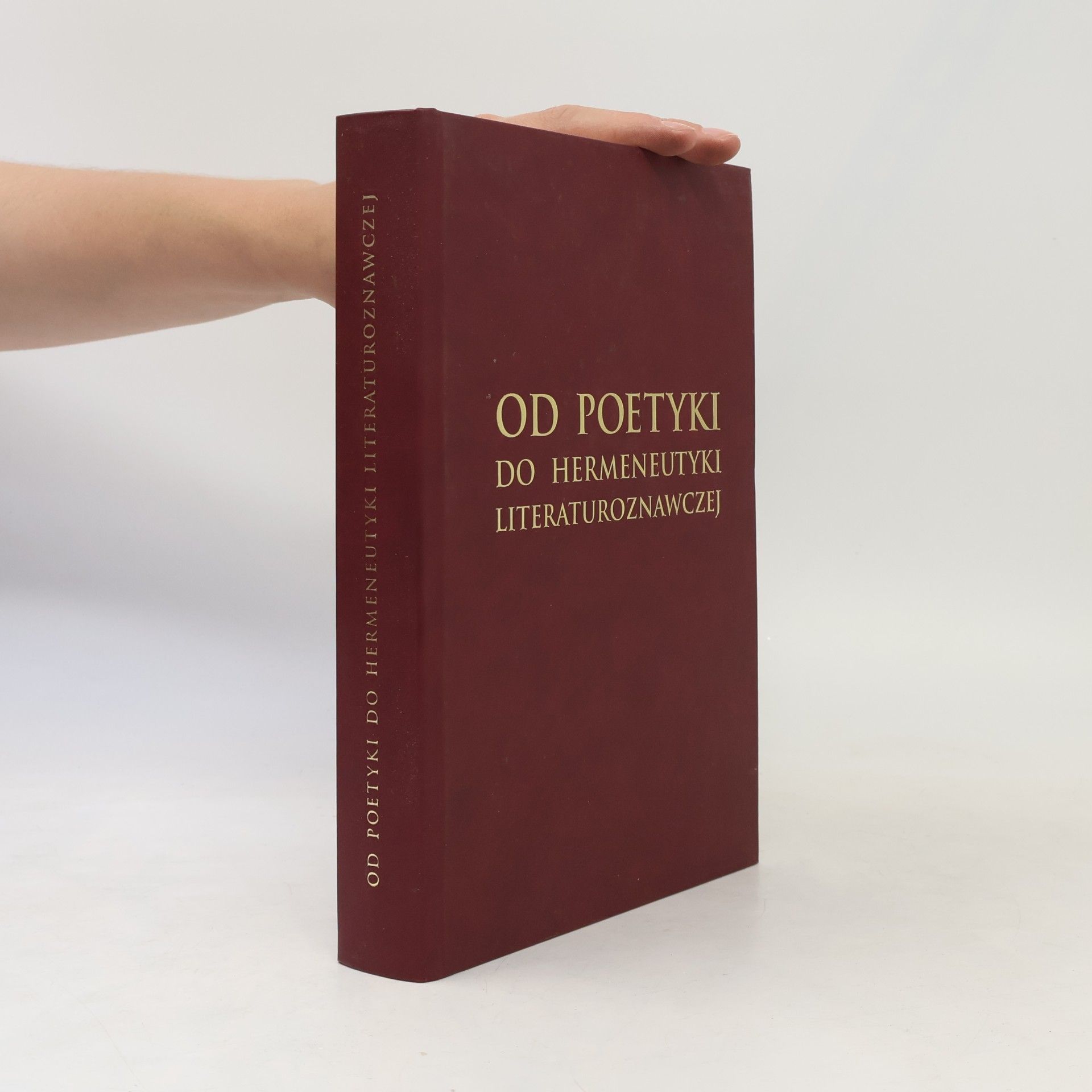 Jerzy S. Ossowski Od poetyki do hermeneutyki literaturoznawczej