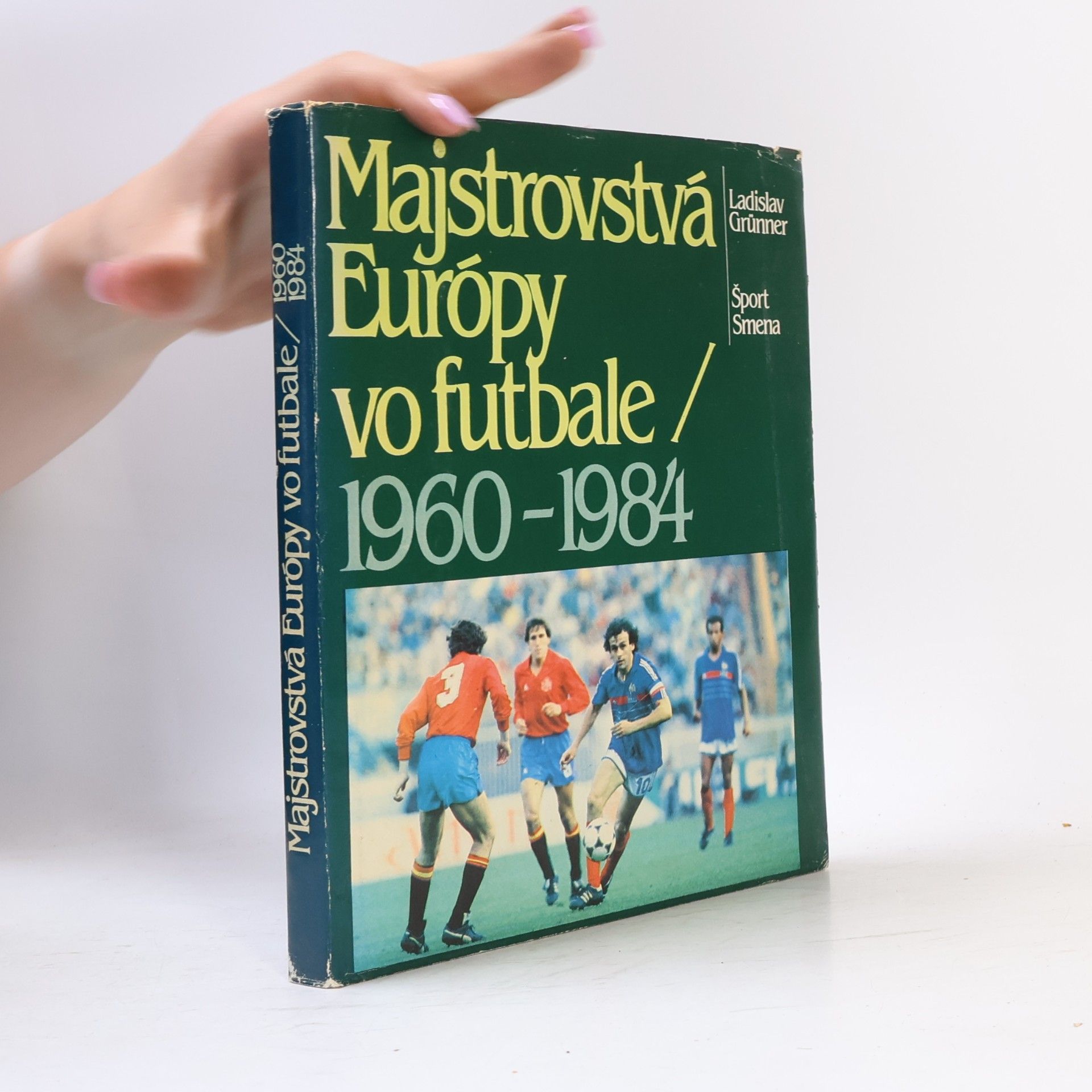 Ladislav Grunner Majstrovstvá Európy vo futbale 1960-1984