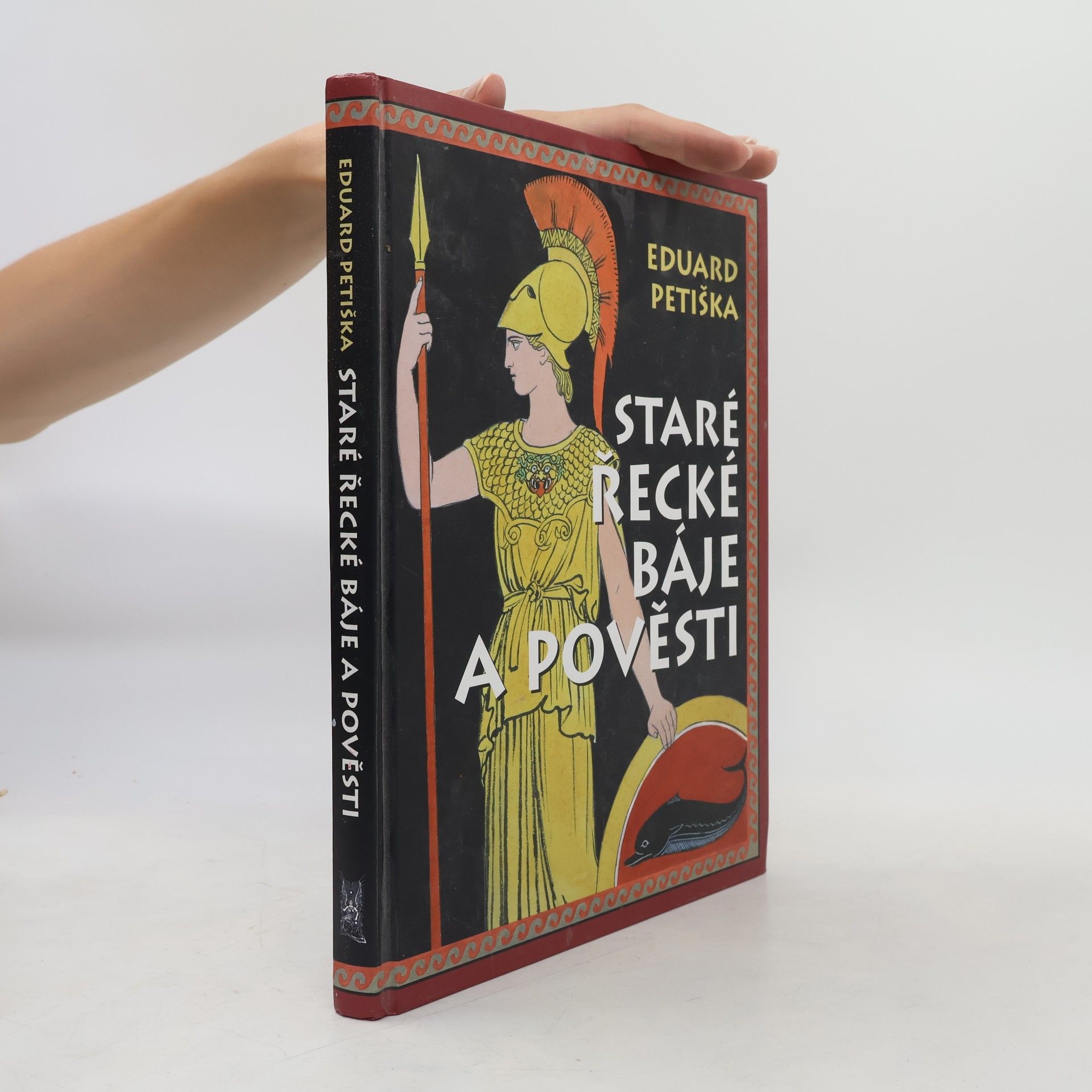 Eduard Petiška Staré řecké báje a pověsti