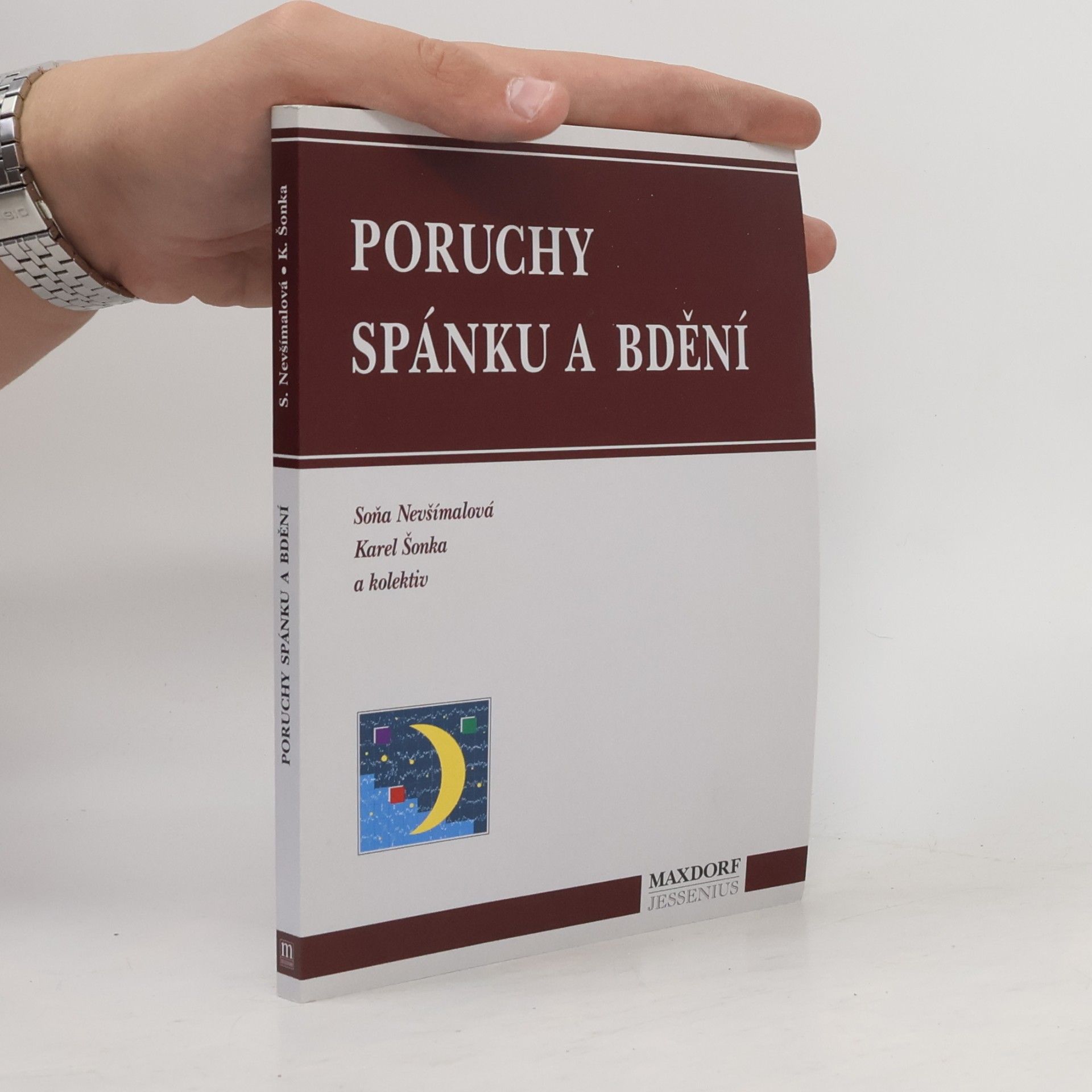 Soňa Nevšímalová Poruchy spánku a bdění
