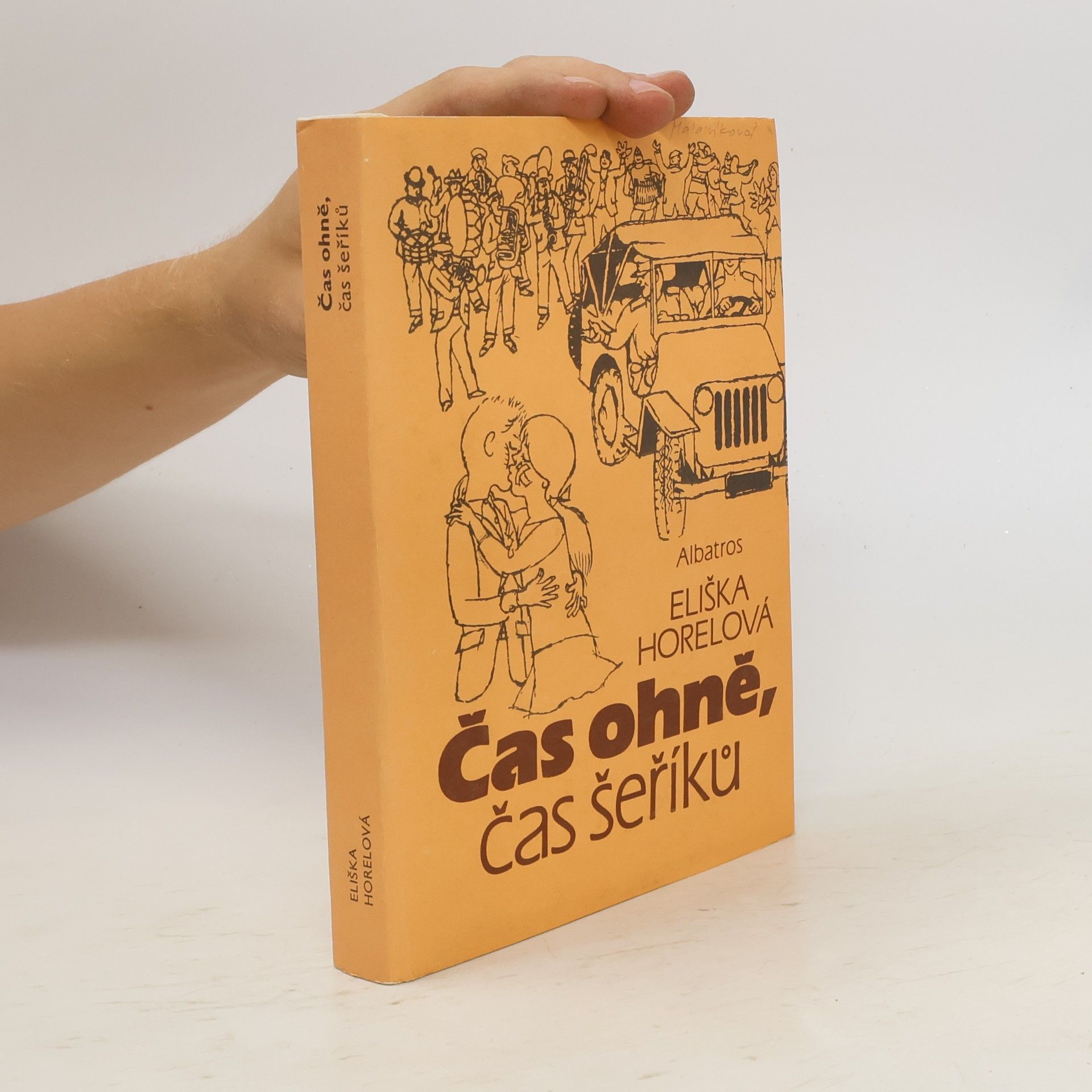 Horelová Eliška Čas ohně, čas šeříků