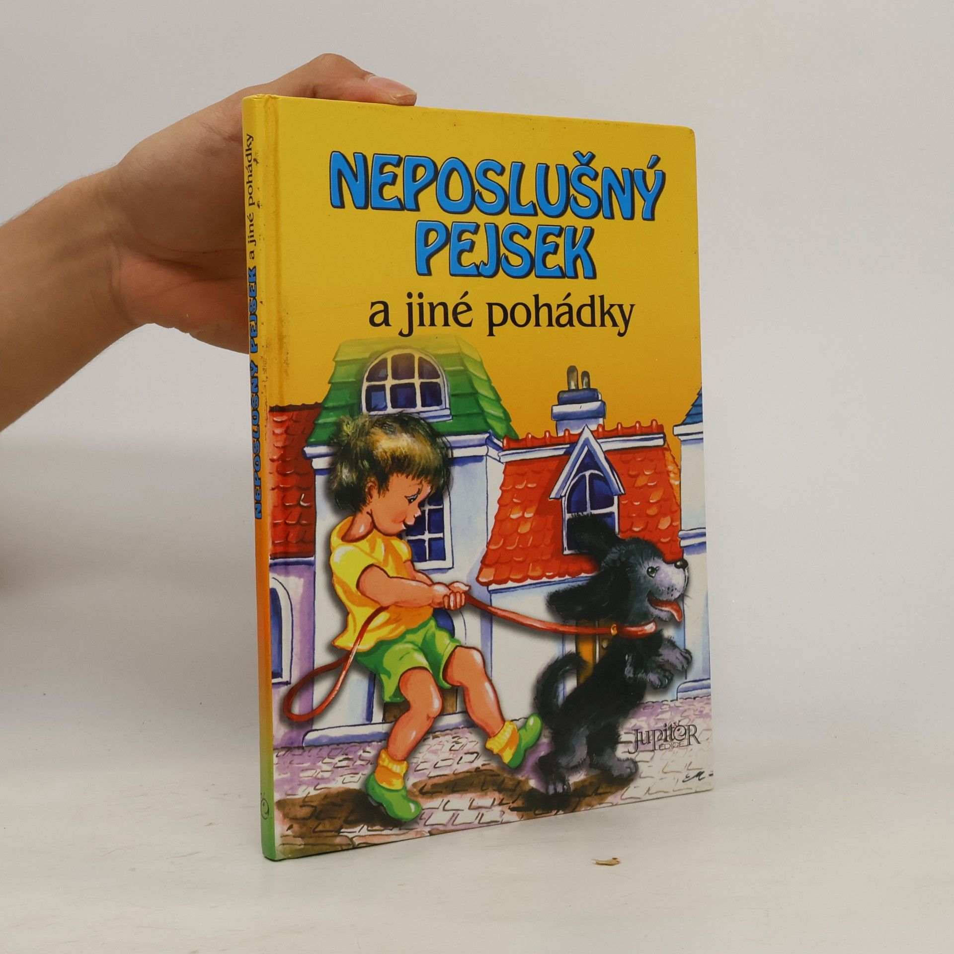 Alena Benešová Neposlušný pejsek a jiné pohádky