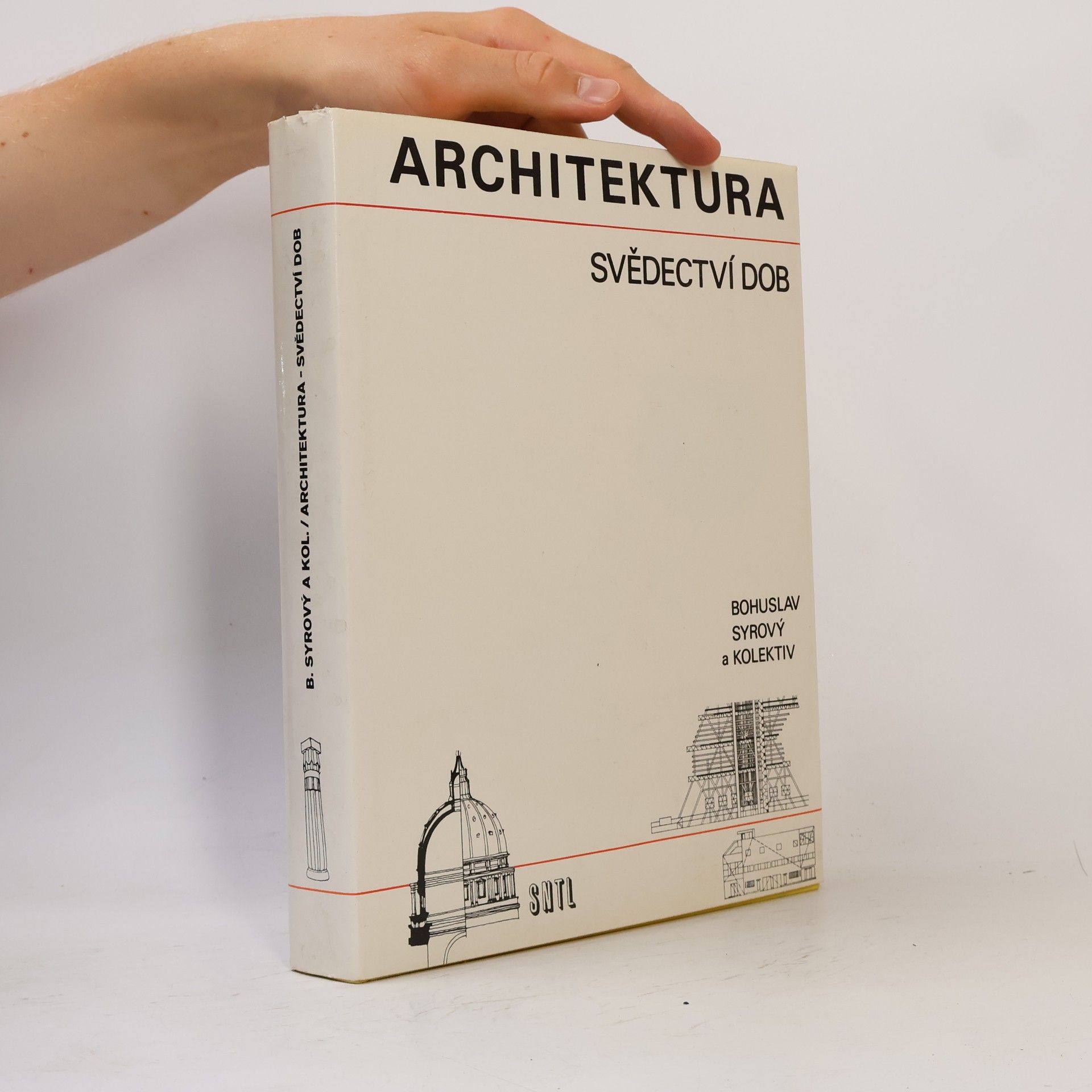 Bohuslav Syrový Architektura svědectví dob