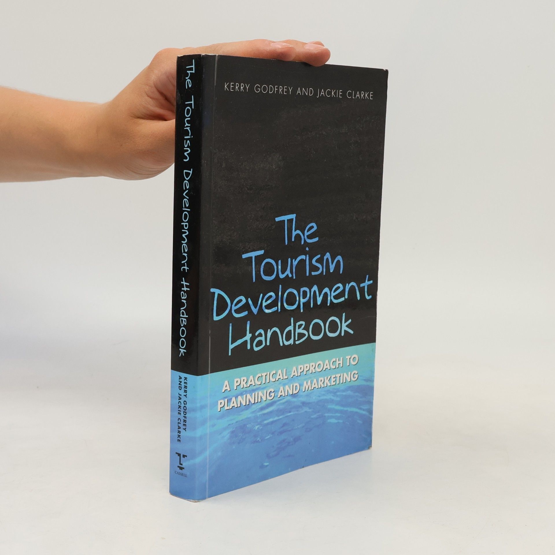 Jackie R. Clarke The Tourism Development Handbook