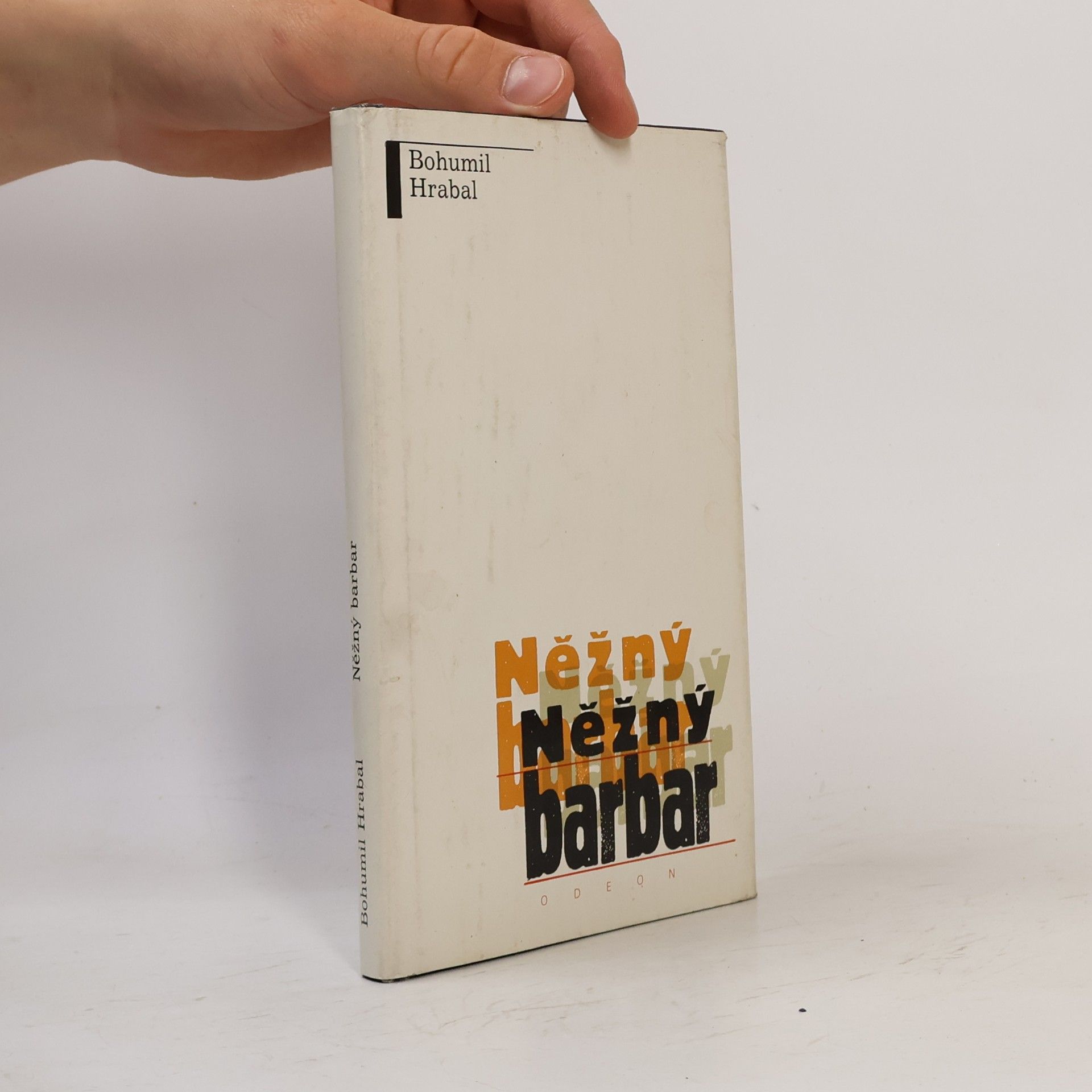 Bohumil Hrabal Něžný barbar