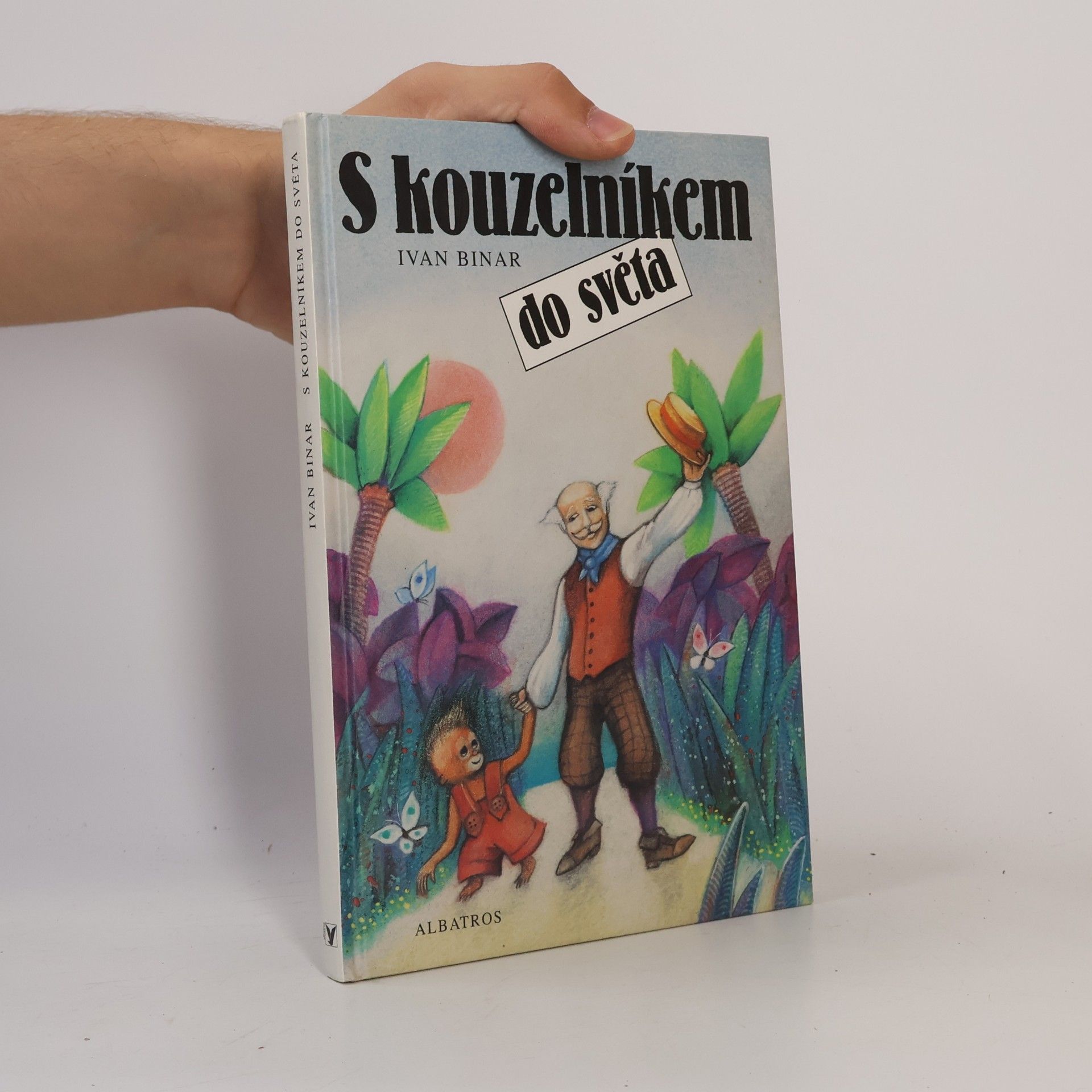 Ivan Binar S kouzelníkem do světa