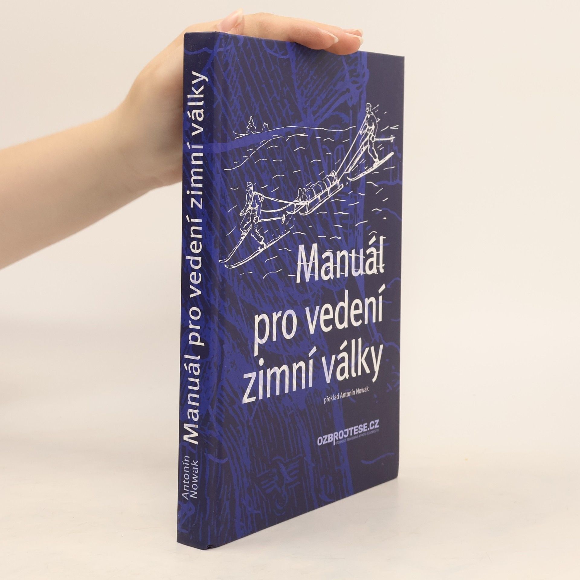 Antonín Nowak Manuál pro vedení zimní války