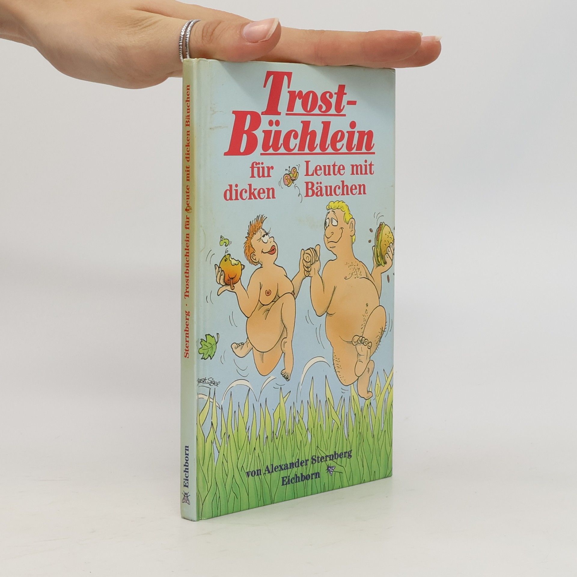 Alexander Sternberg Trost-Büchlein für Leute mit dicken Bäuchen