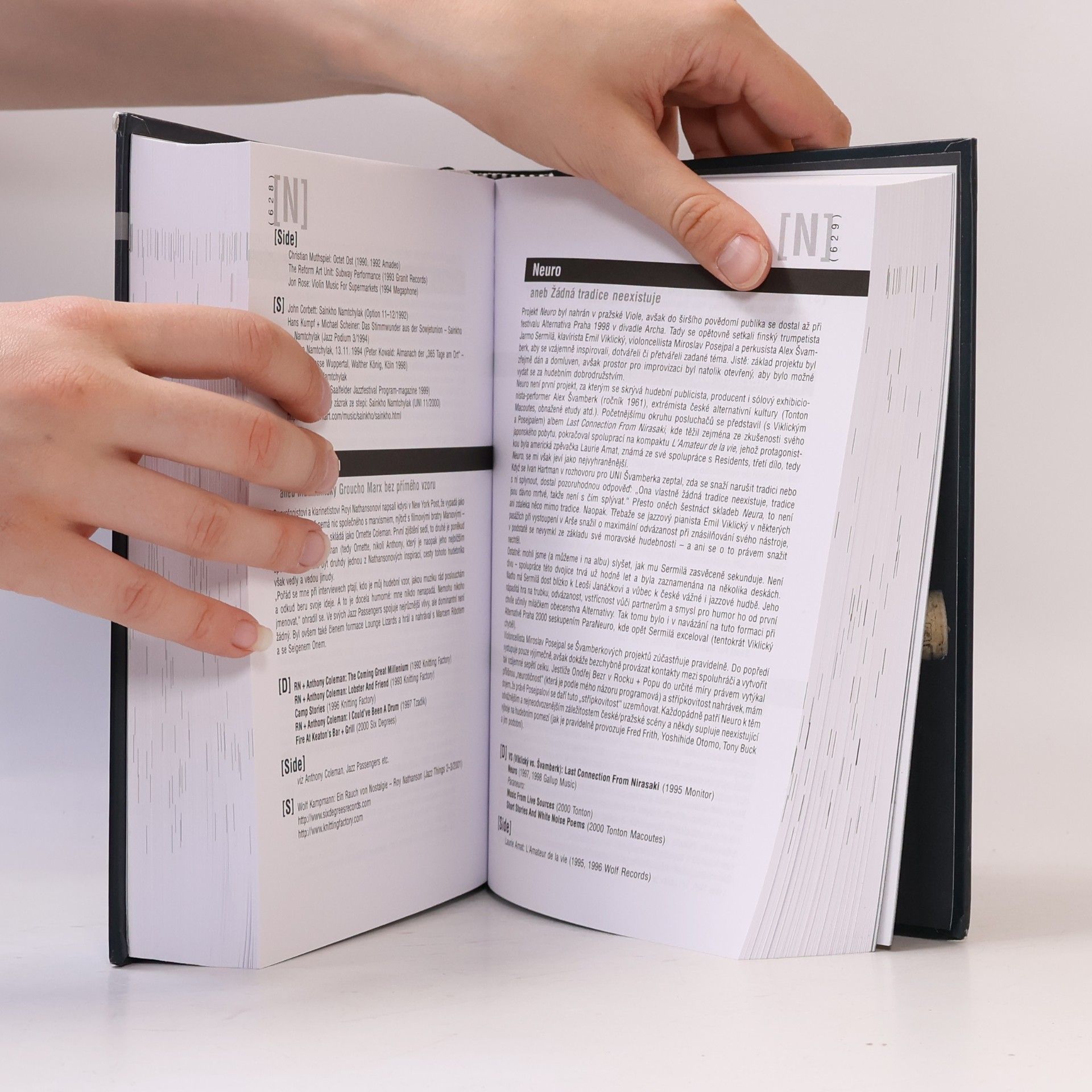 Zdeněk Karel Slabý Svět jiné hudby : průhledy do hudby alternativní, avantgardní, improvizované, nové, opoziční, progresivní, experimentální, postmoderní, aktuální, free, klezmeru atd.. [Kn. 1]