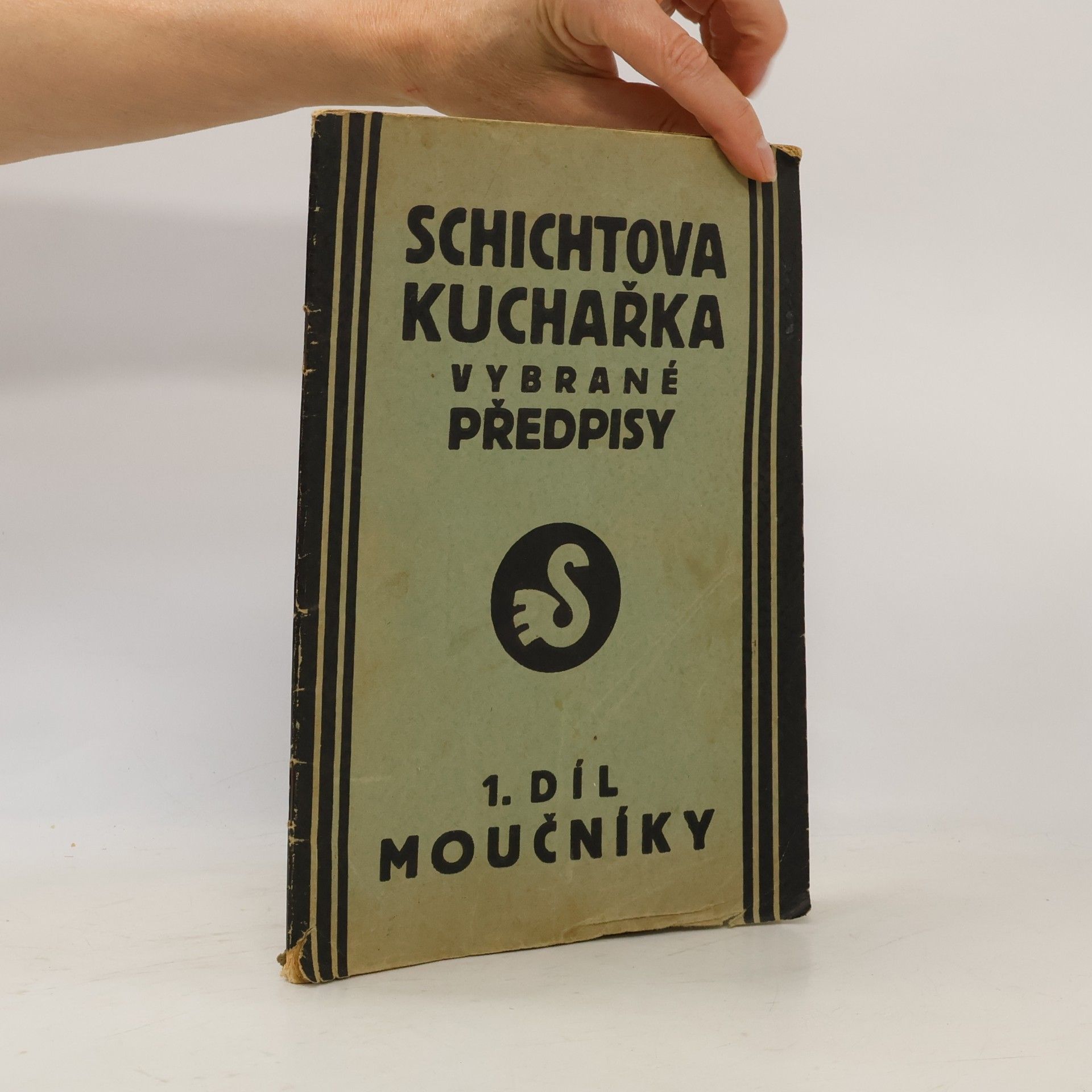 kolektiv Schichtova kuchařka. Vybrané předpisy. 1.díl