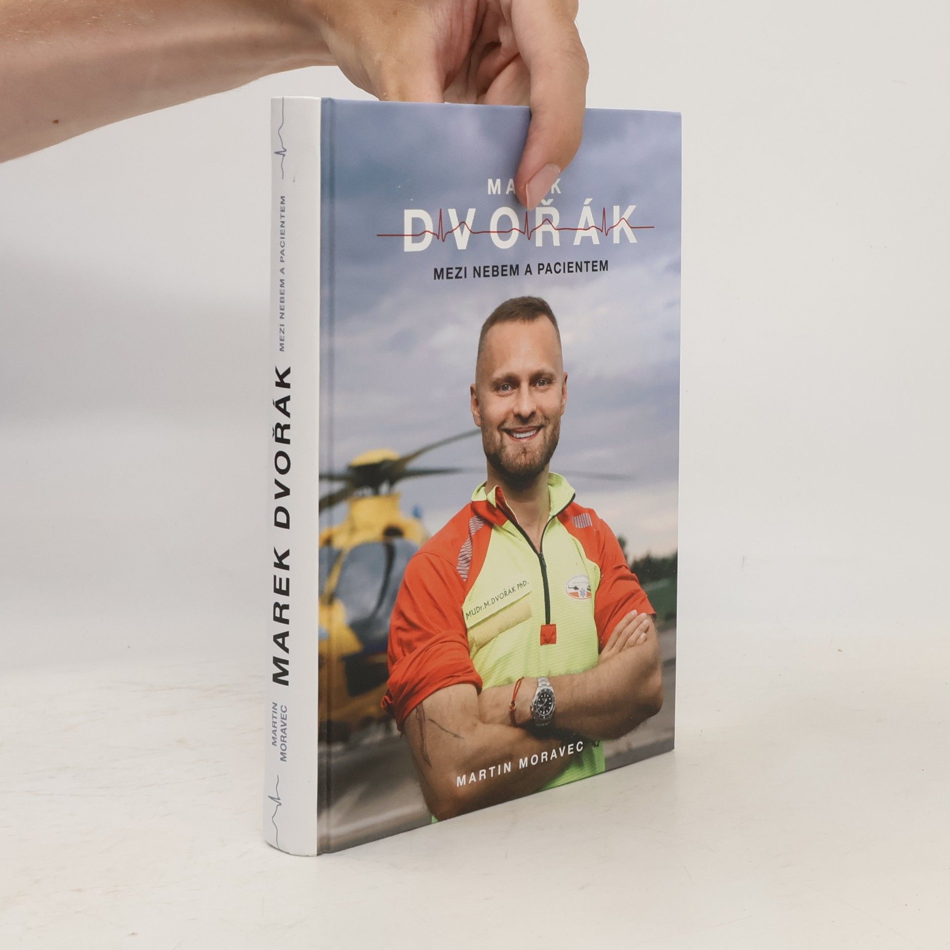 Marek Dvořák Marek Dvořák. Mezi nebem a pacientem