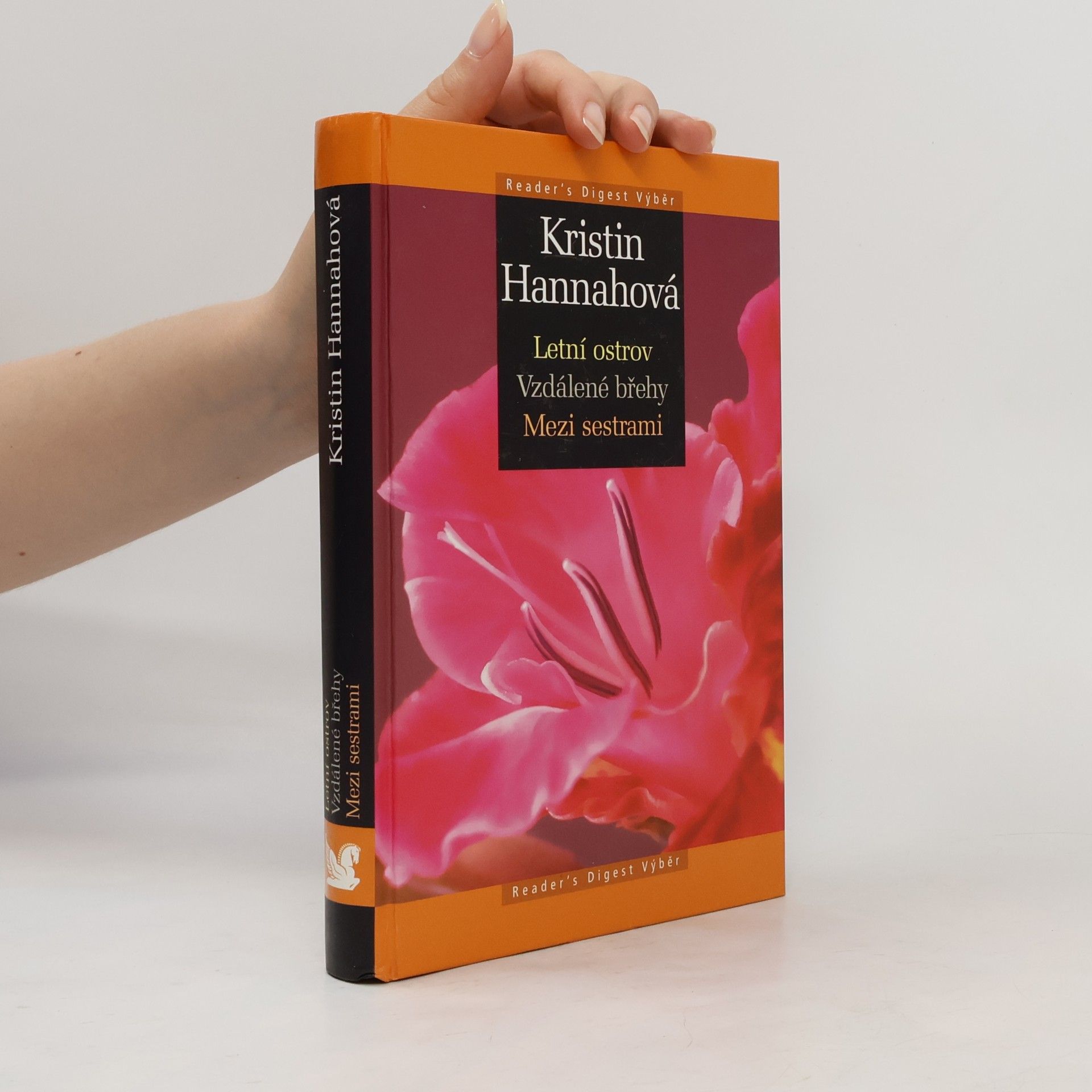 Kristin Hannah Letní ostrov ; Vzdálené břehy ; Mezi sestrami