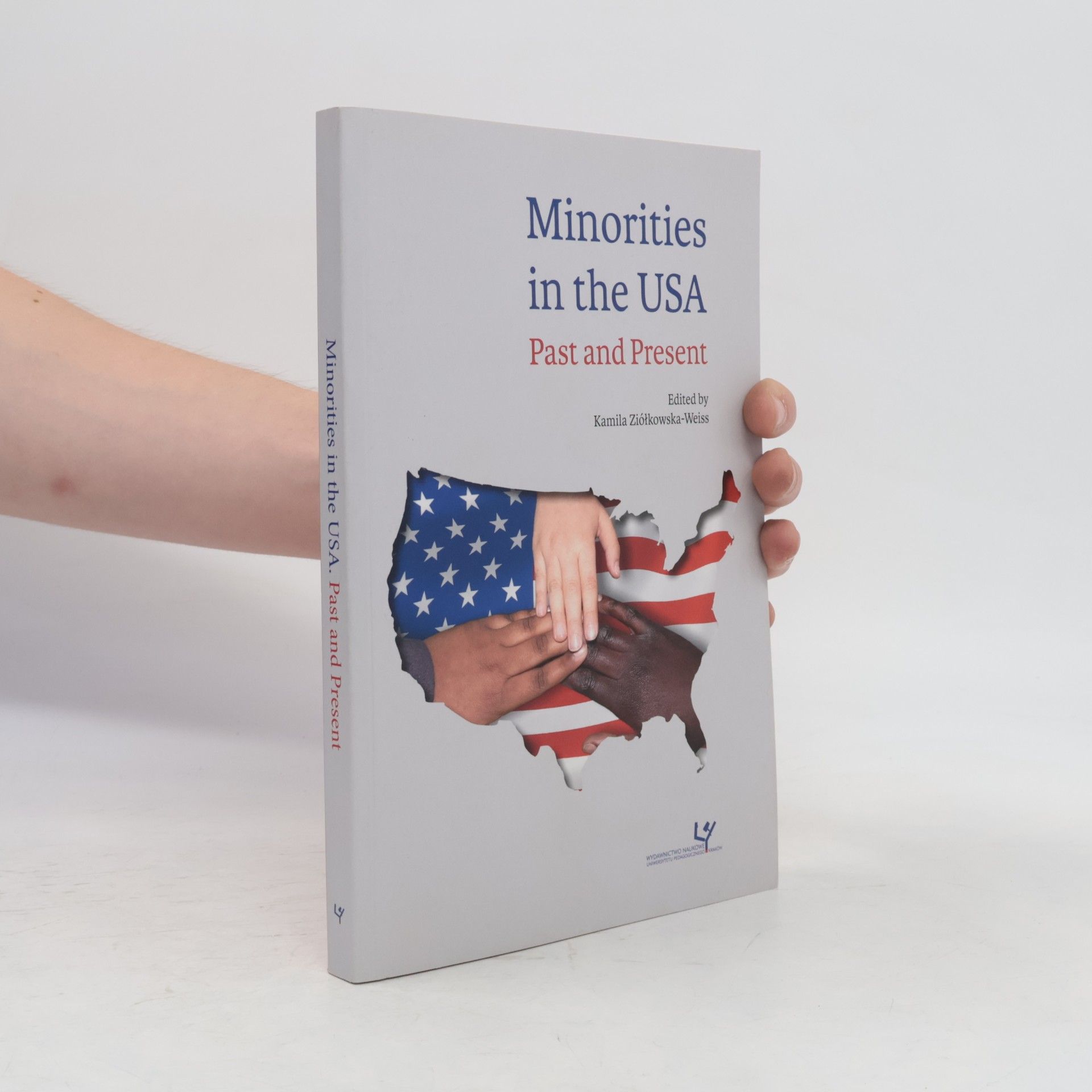 Kamila Ziółkowska-Weiss Minorities in the USA