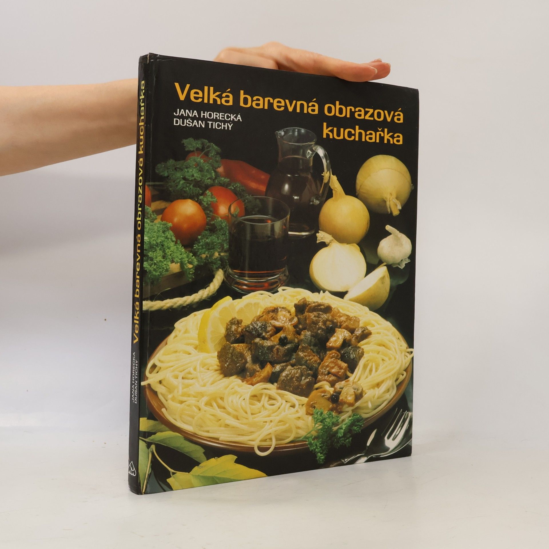Jana Horecká Velká barevná obrazová kuchařka