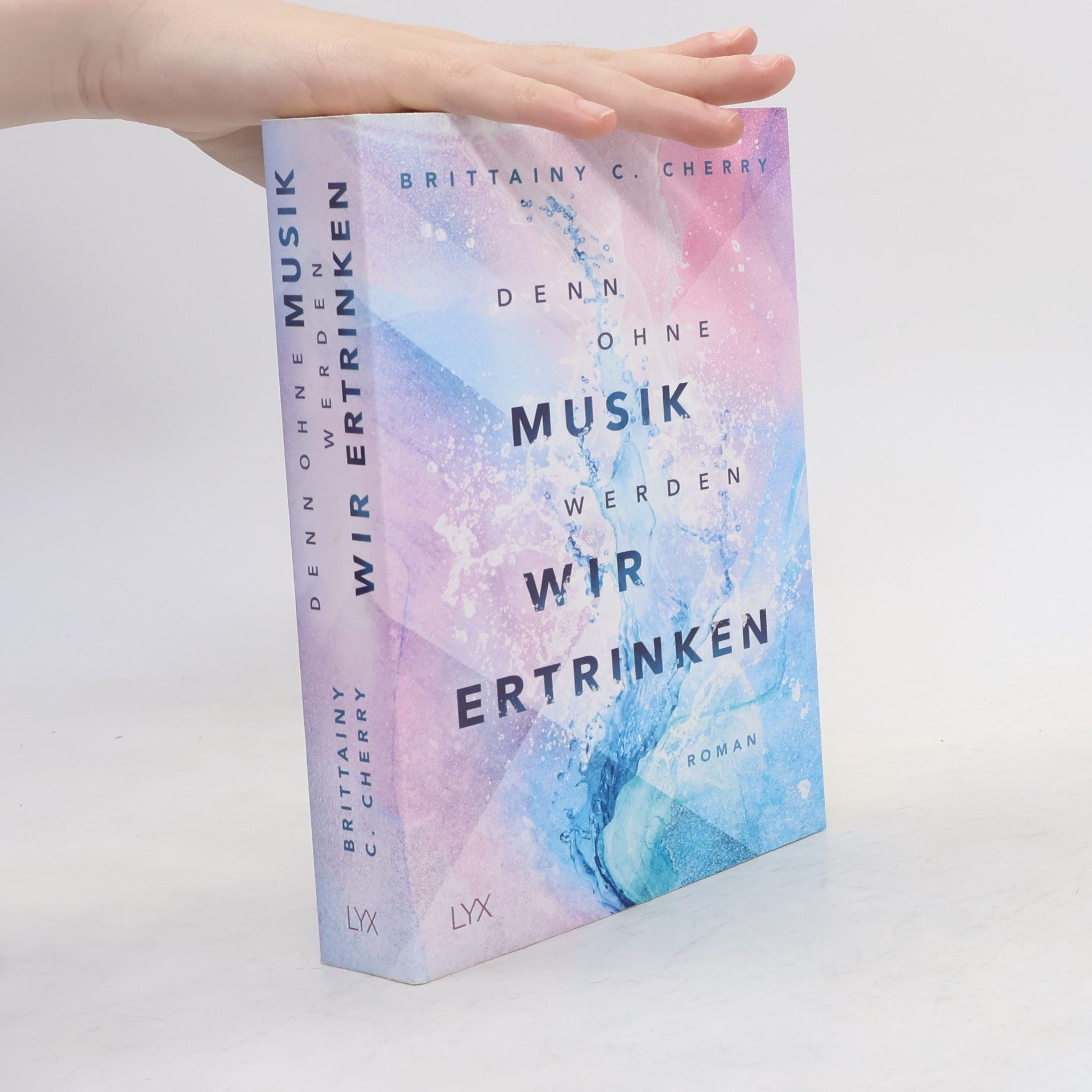 Brittainy C. Cherry Denn ohne Musik werden wir ertrinken