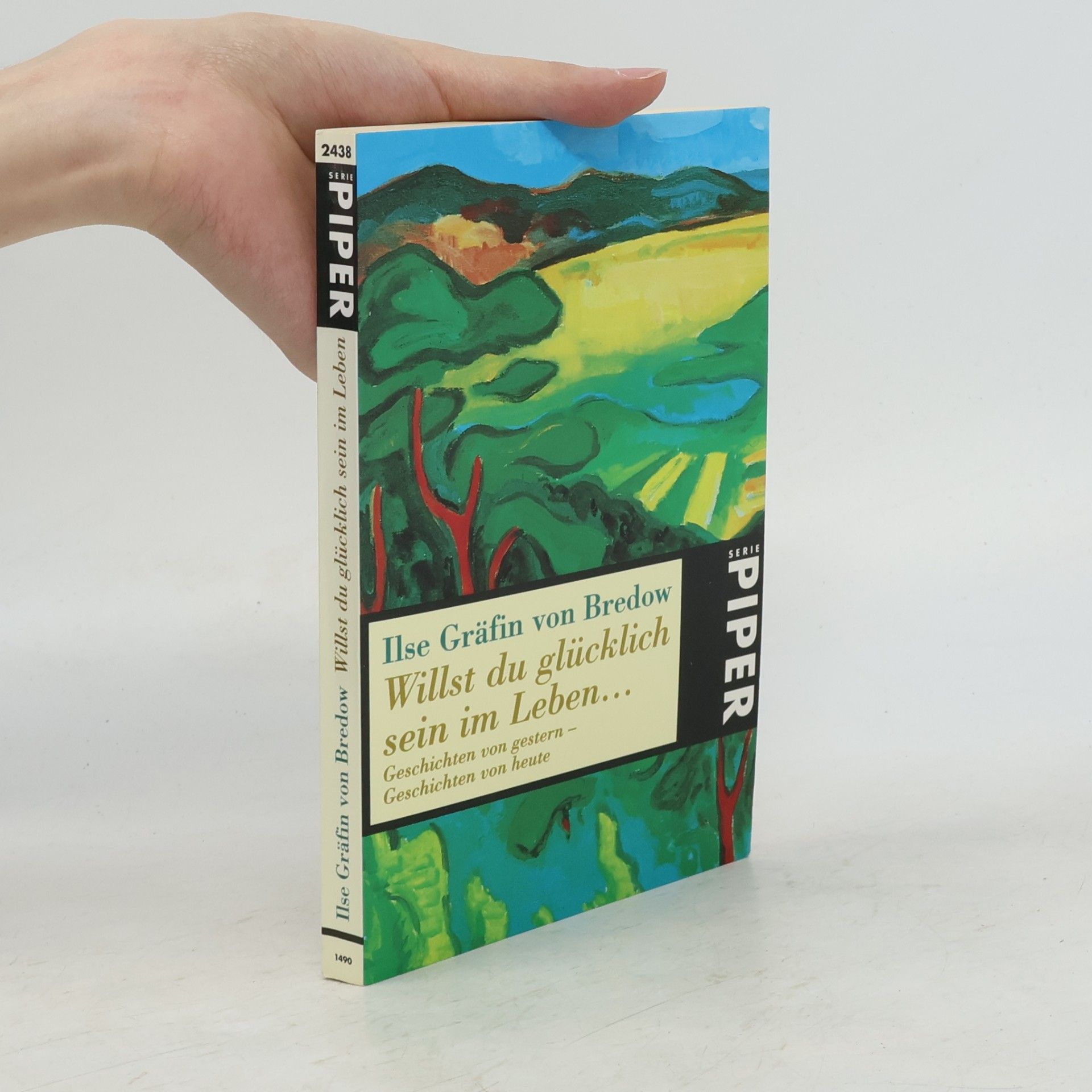 Ilse Gräffin von Bredow  Serie Piper - 2438: Willst du glücklich sein im Leben...