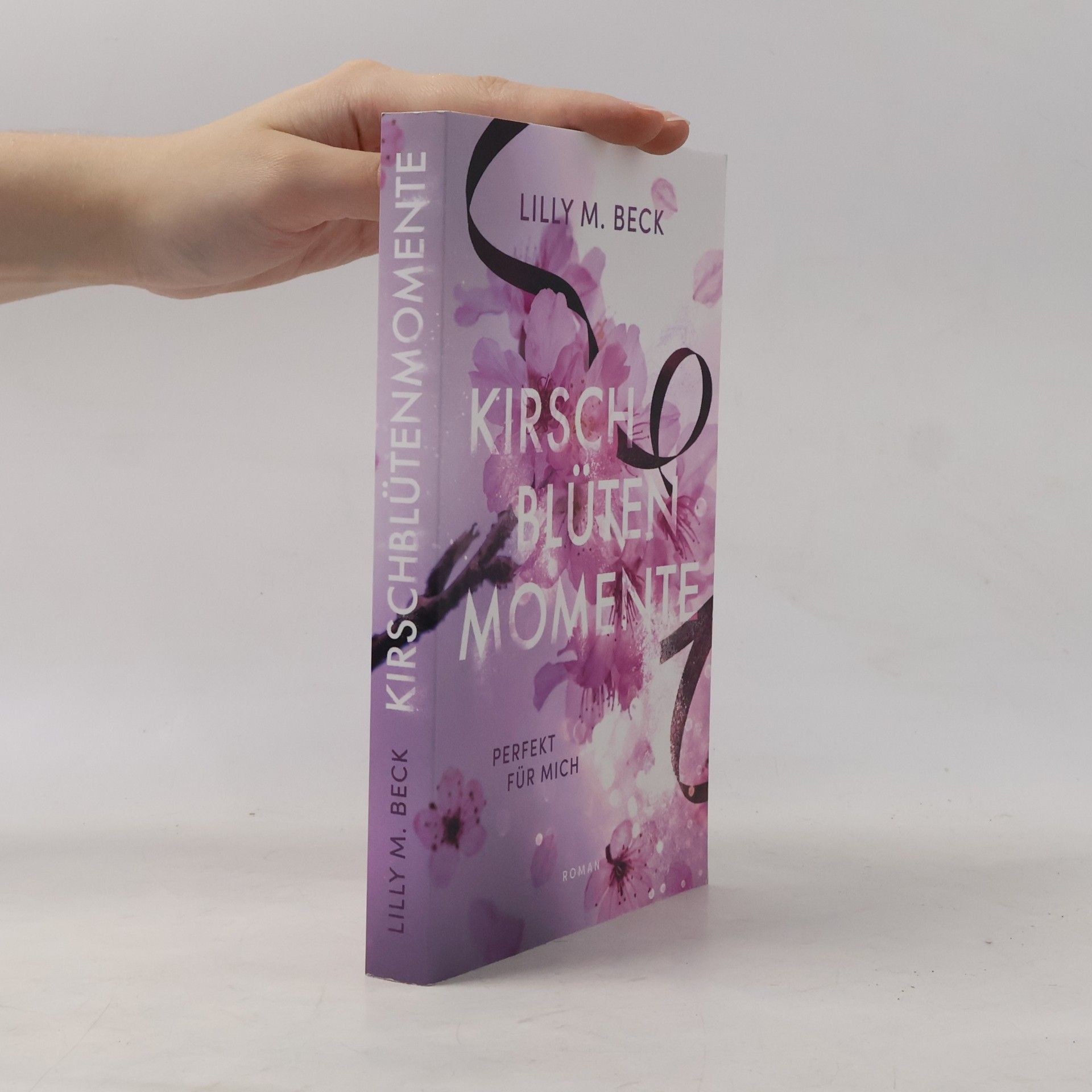 Lilly M. Beck Kirschblütenmomente - Perfekt für mich