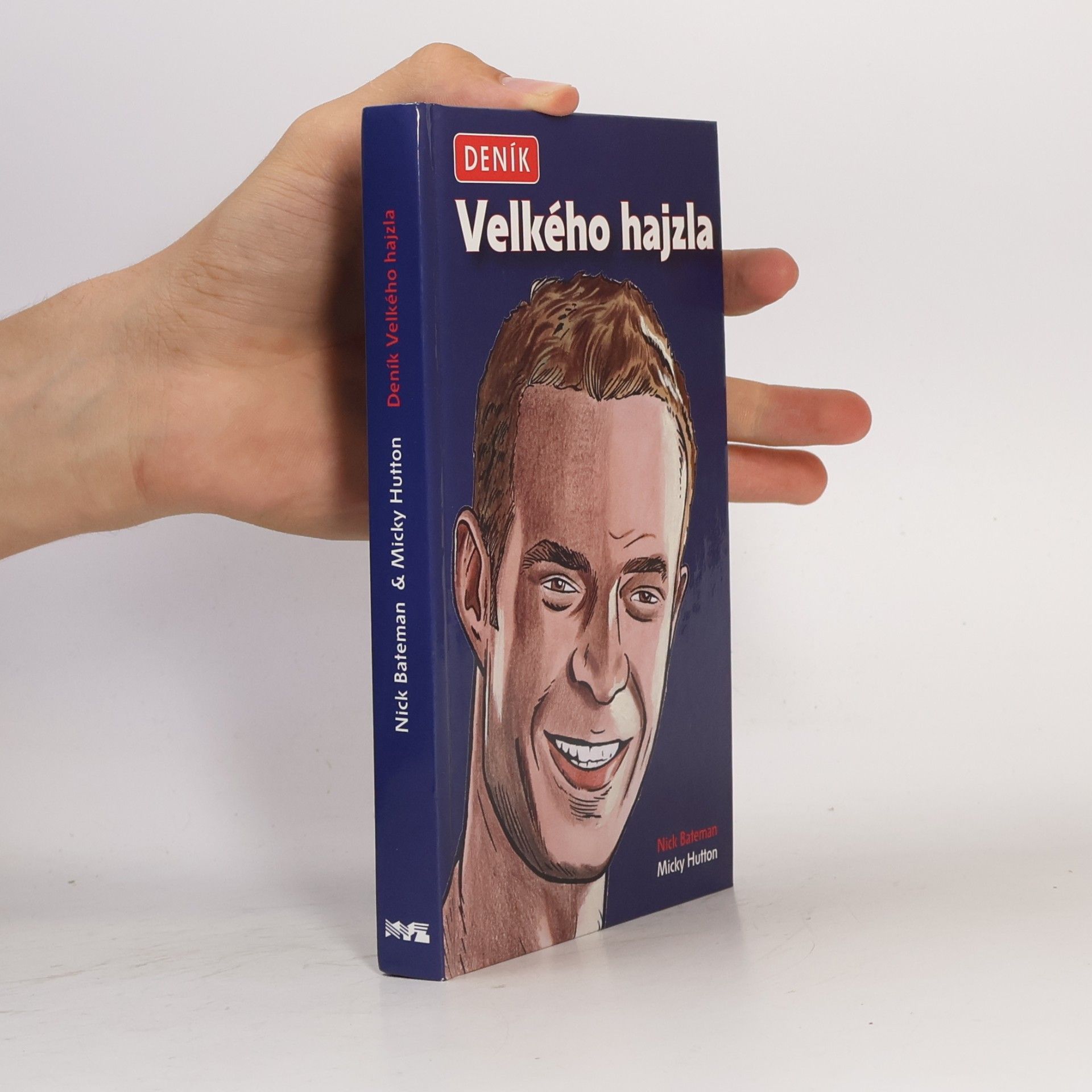Mickey Hutton Deník velkého hajzla
