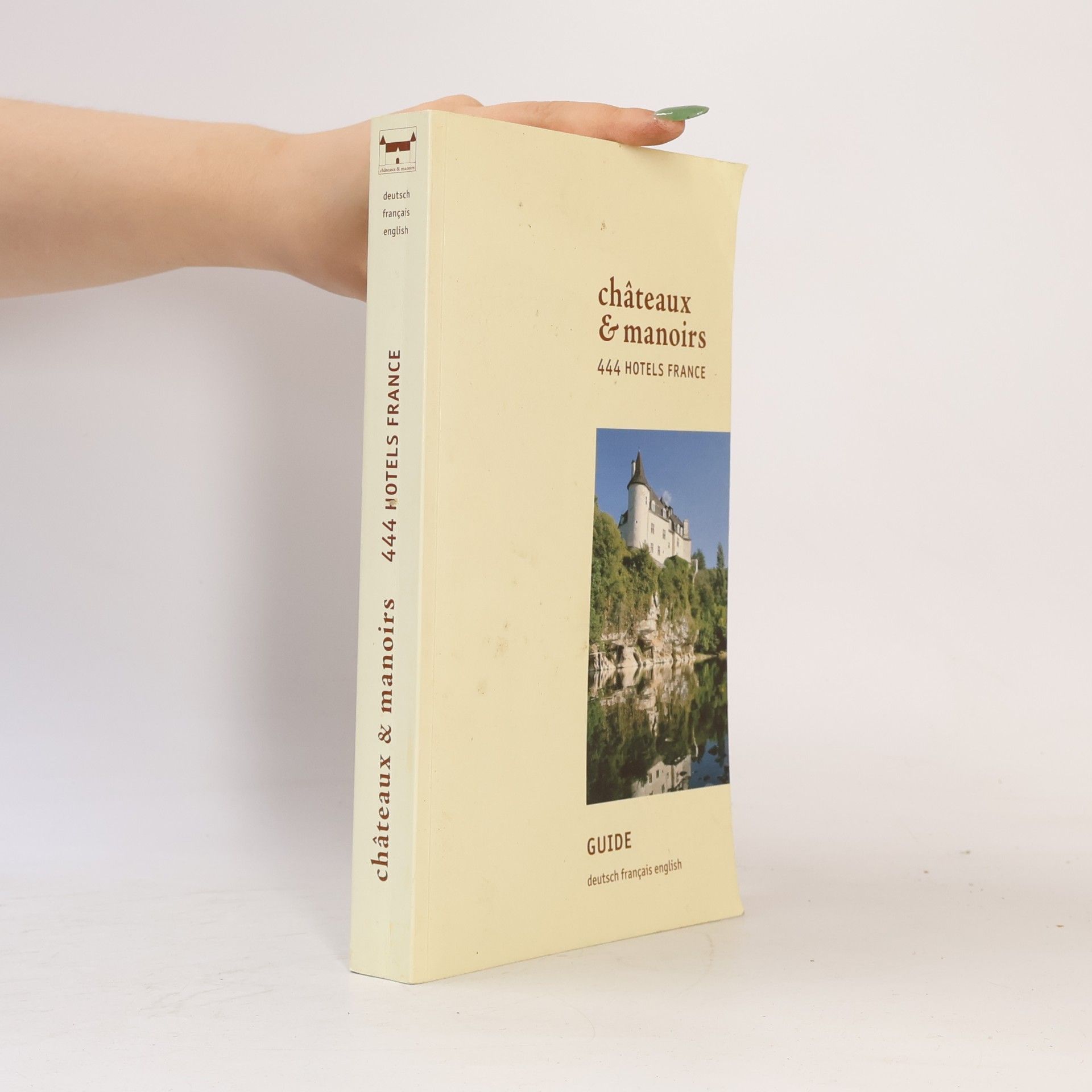 Collectif d'auteurs 444 hotels France ; [guide, Deutsch - Français - English]