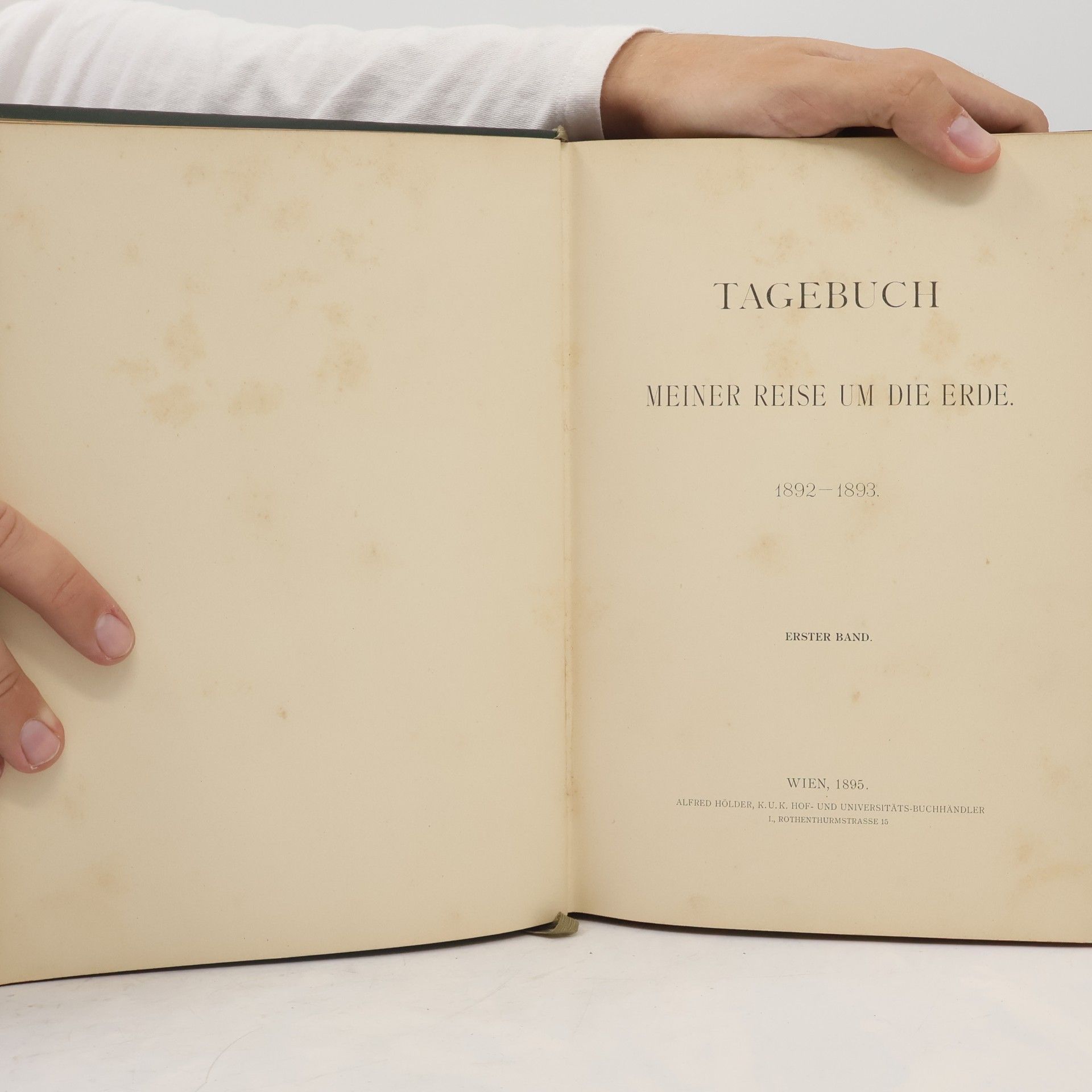 František Ferdinand d'Este Tagebuch meiner Reise um die Erde 1892–1893. Erster Band