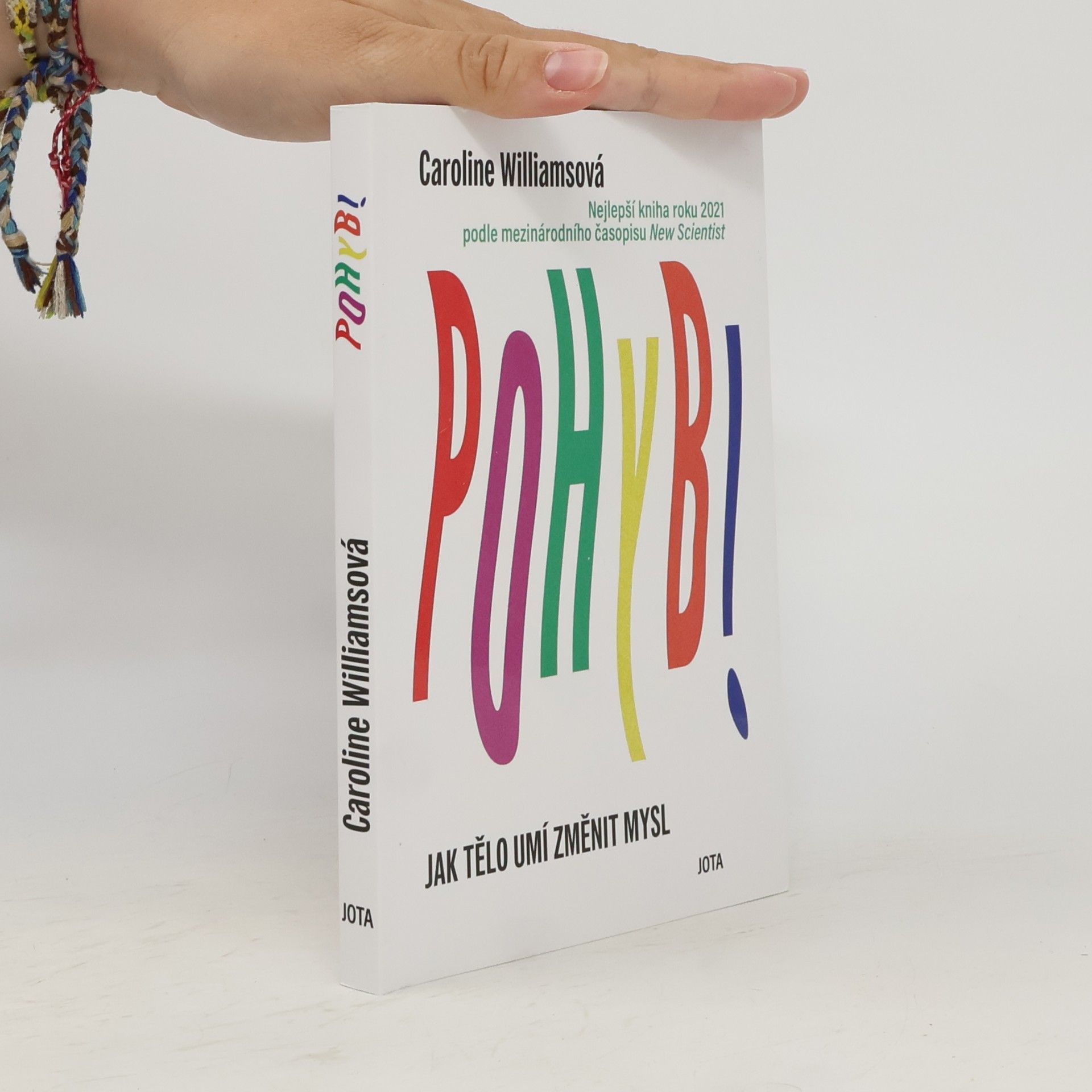 Caroline Williams Pohyb : jak tělo umí změnit mysl