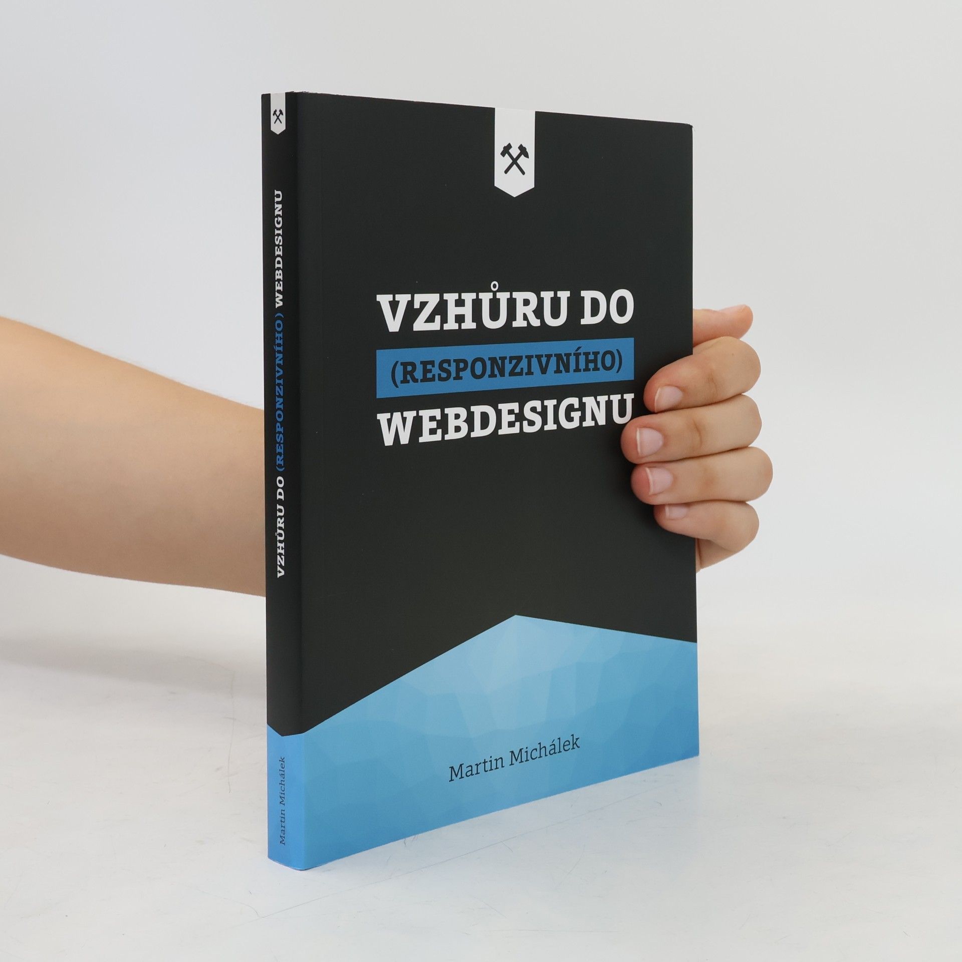 Martin Michálek Vzhůru do (responzivního) webdesignu