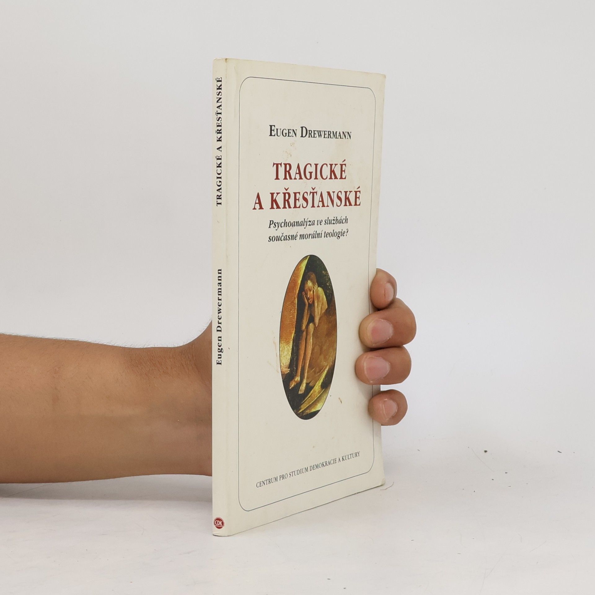 Eugen Drewermann Tragické a křesťanské