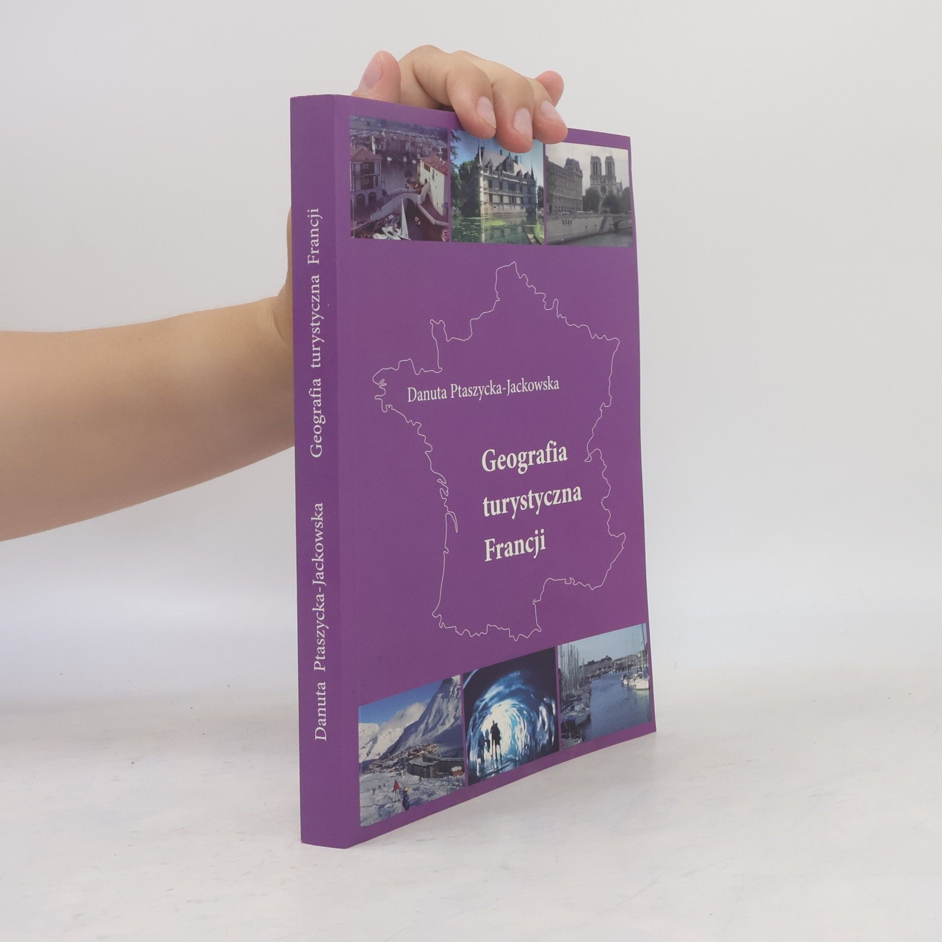 Danuta Ptaszycka-Jackowska Geografia turystyczna Francji