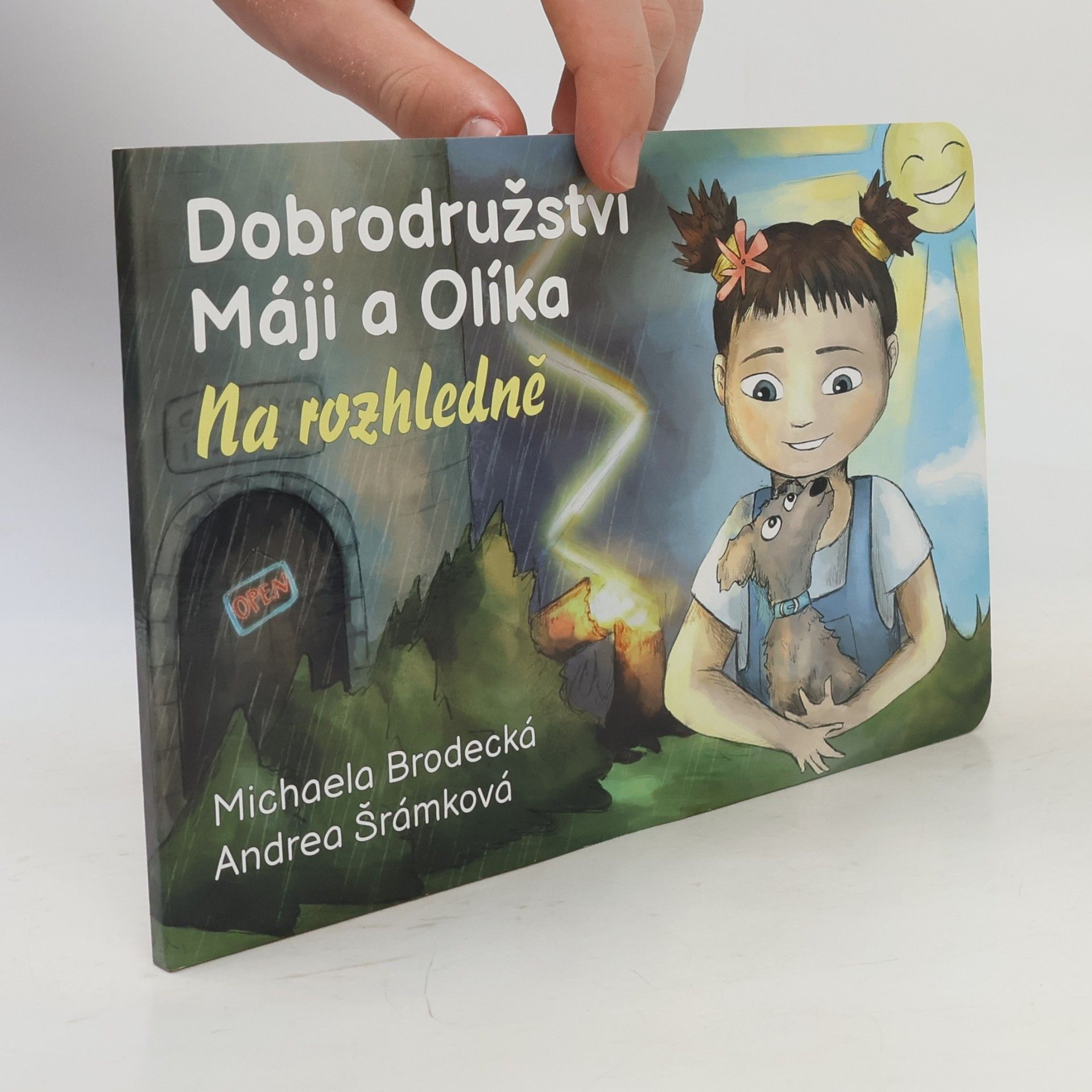 Michaela Brodecká Dobrodružství Máji a Olíka. Na rozhledně
