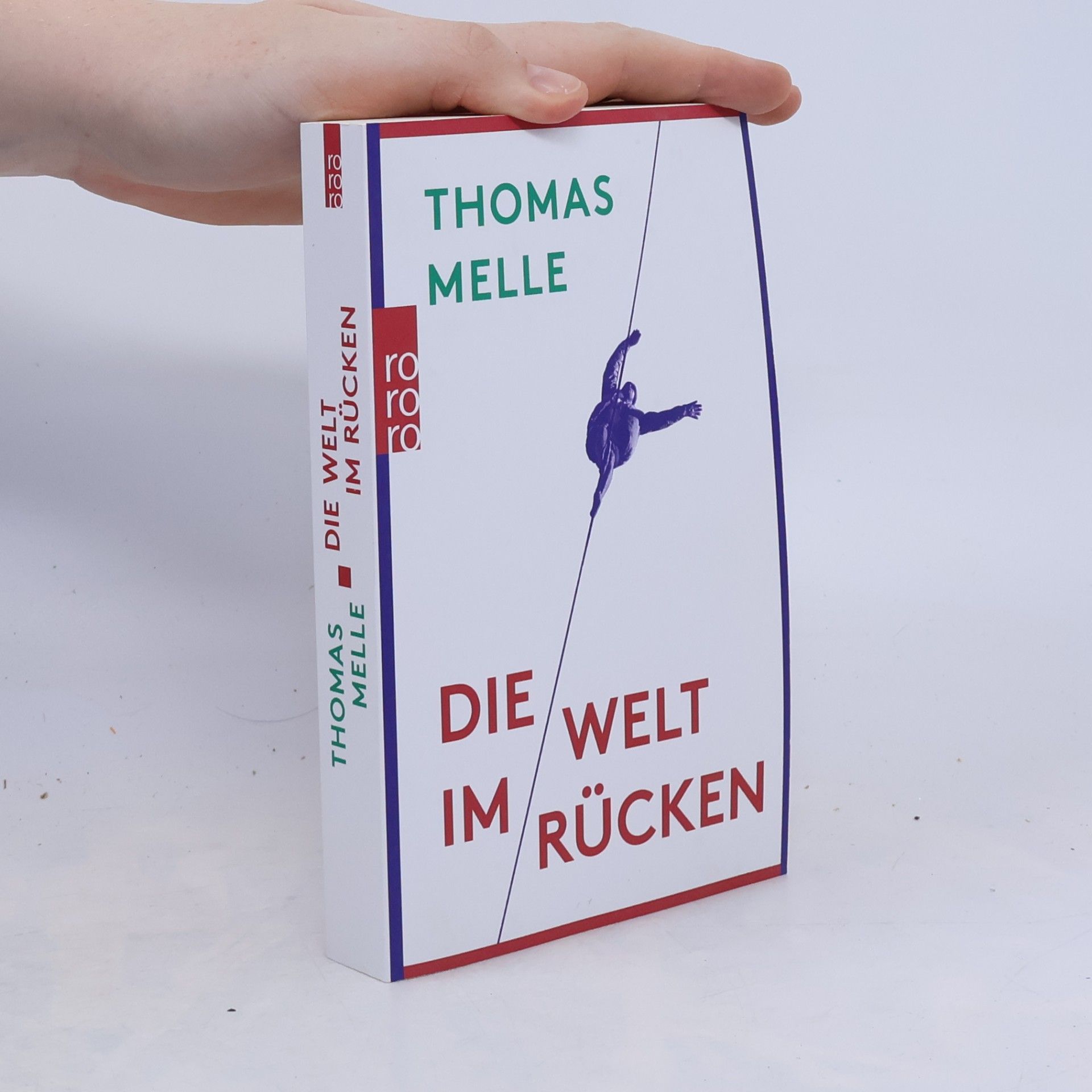 Thomas Melle Die Welt im Rücken