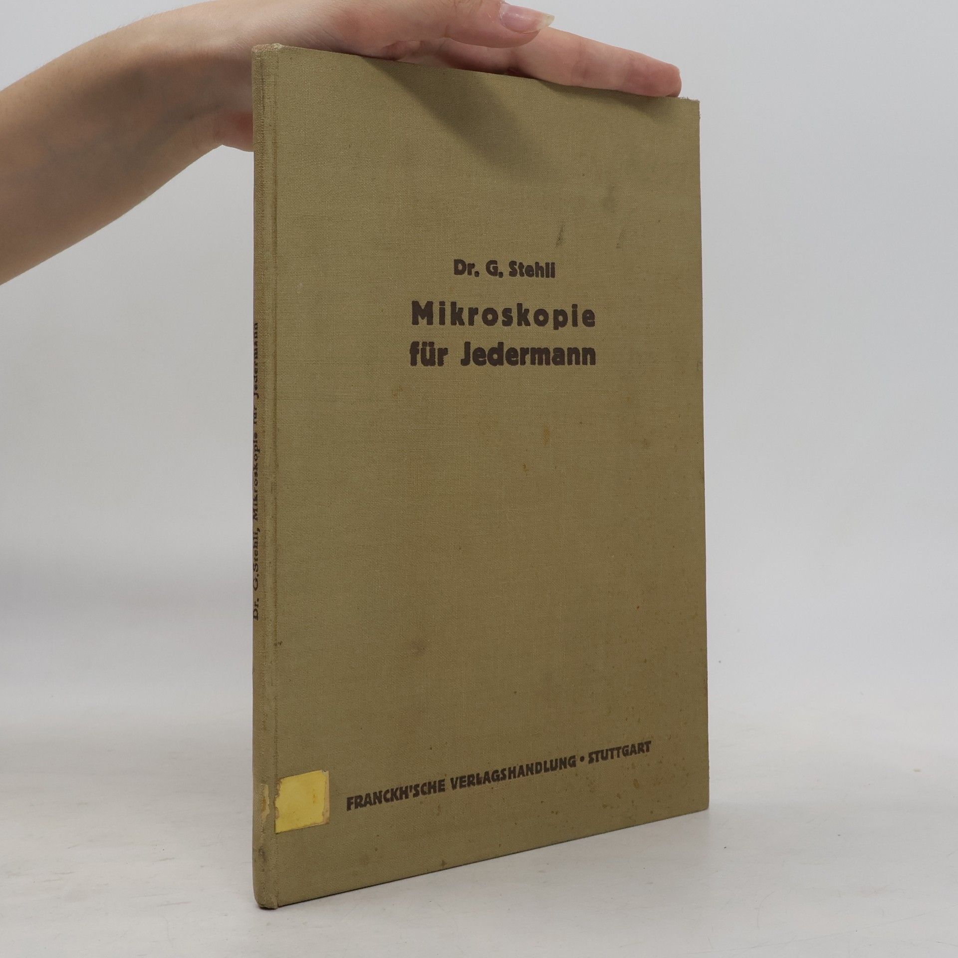Georg Stehli Mikroskopie für jedermann