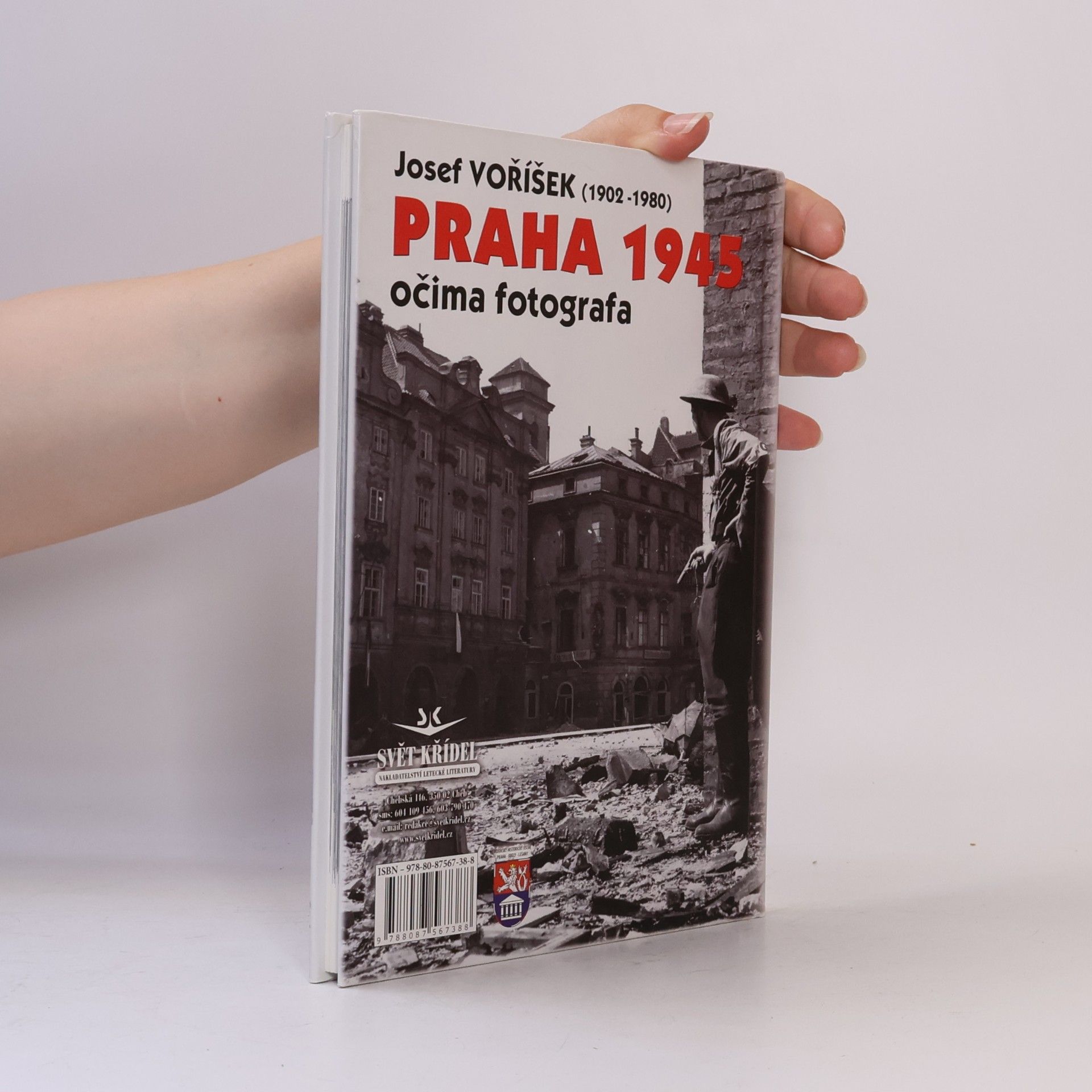 Josef Voříšek Praha 1945 : očima fotografa