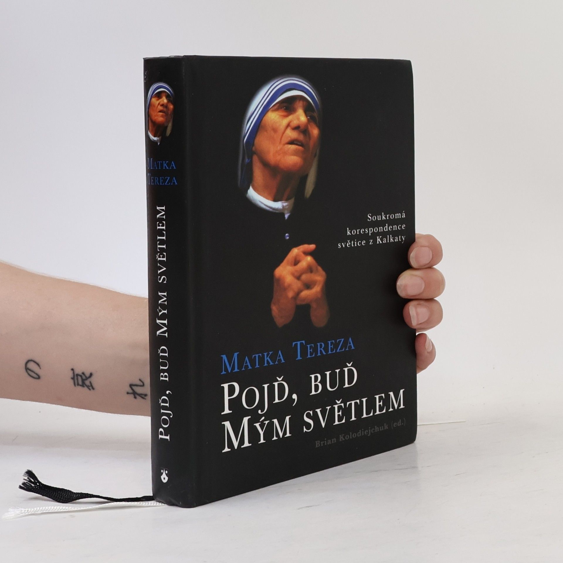 Tereza Pojď, buď mým světlem: Soukromá korespondence světice z Kalkaty