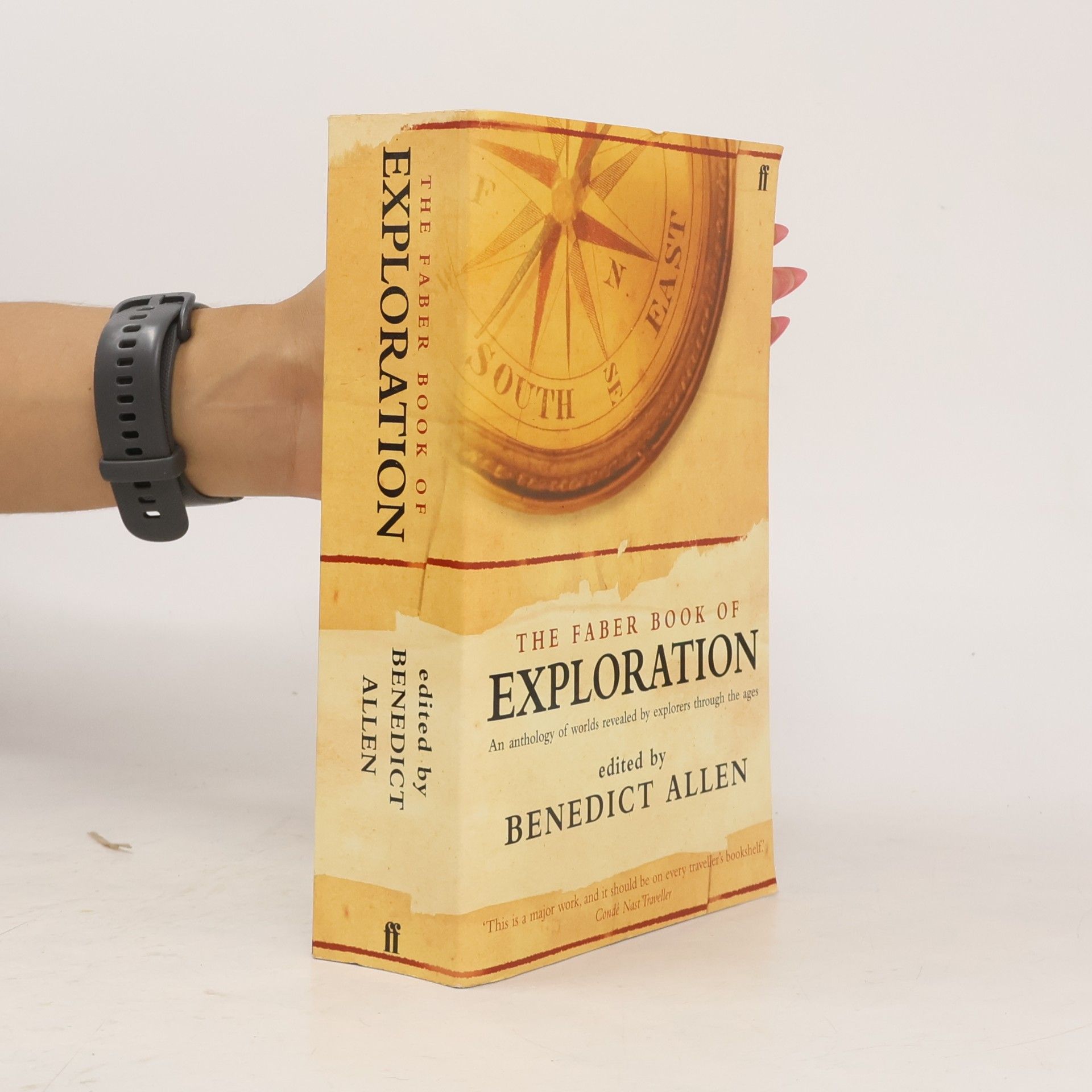 Benedict Allen The Faber Book of Exploration