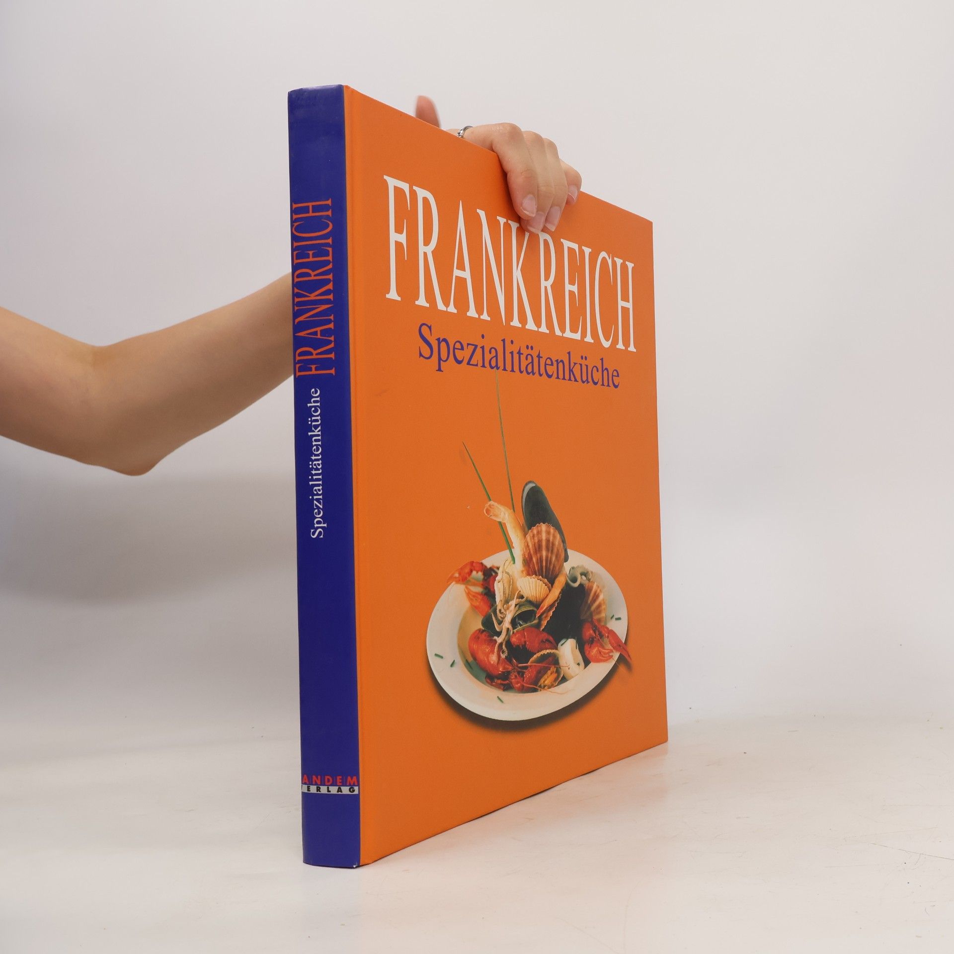 Various authors Frankreich. Spezialitätenküche