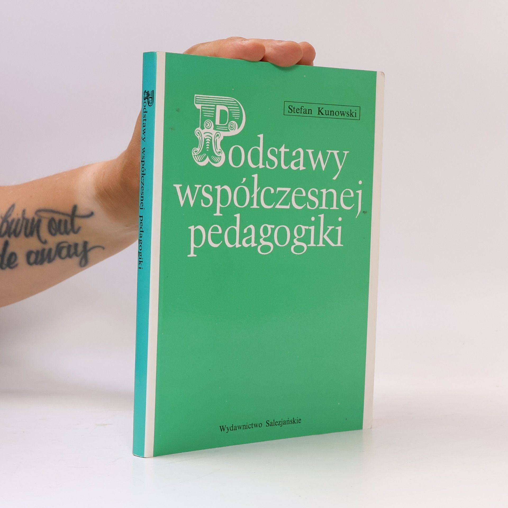 Stefan Kunowski Podstawy współczesnej pedagogiki