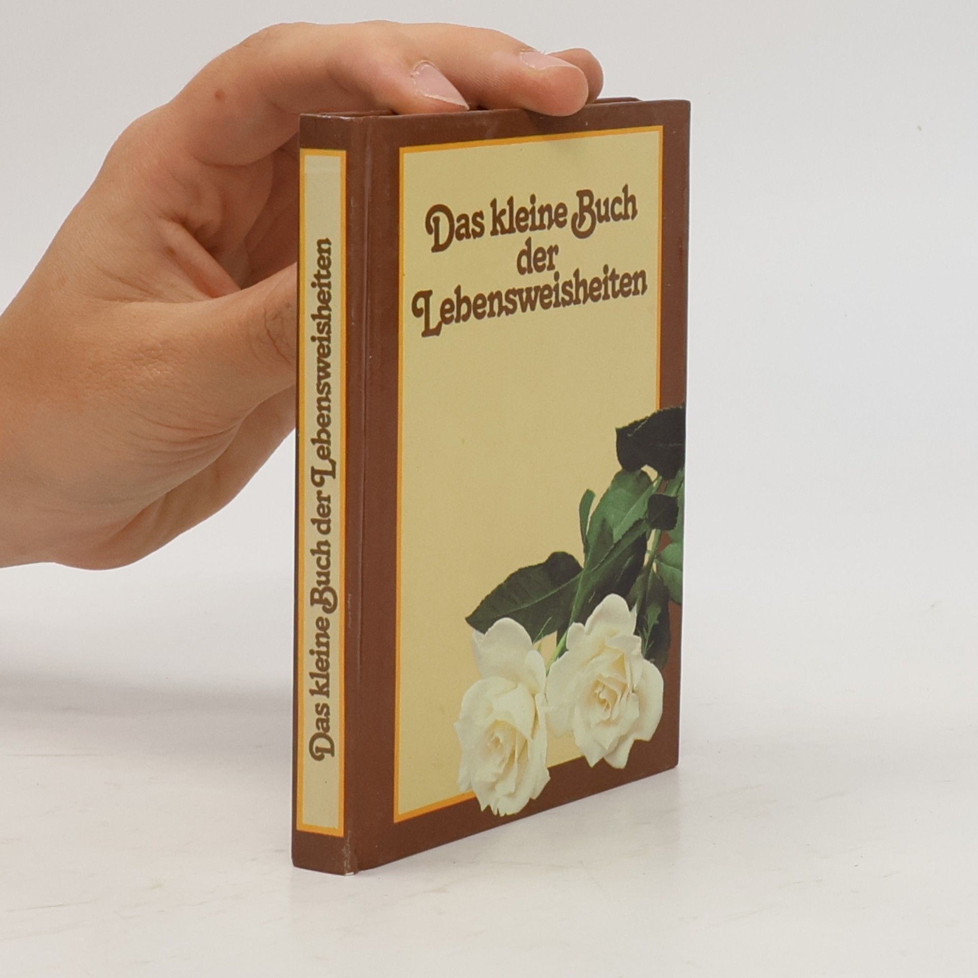 Autorenkollektiv Das kleine Buch der Lebensweisheiten