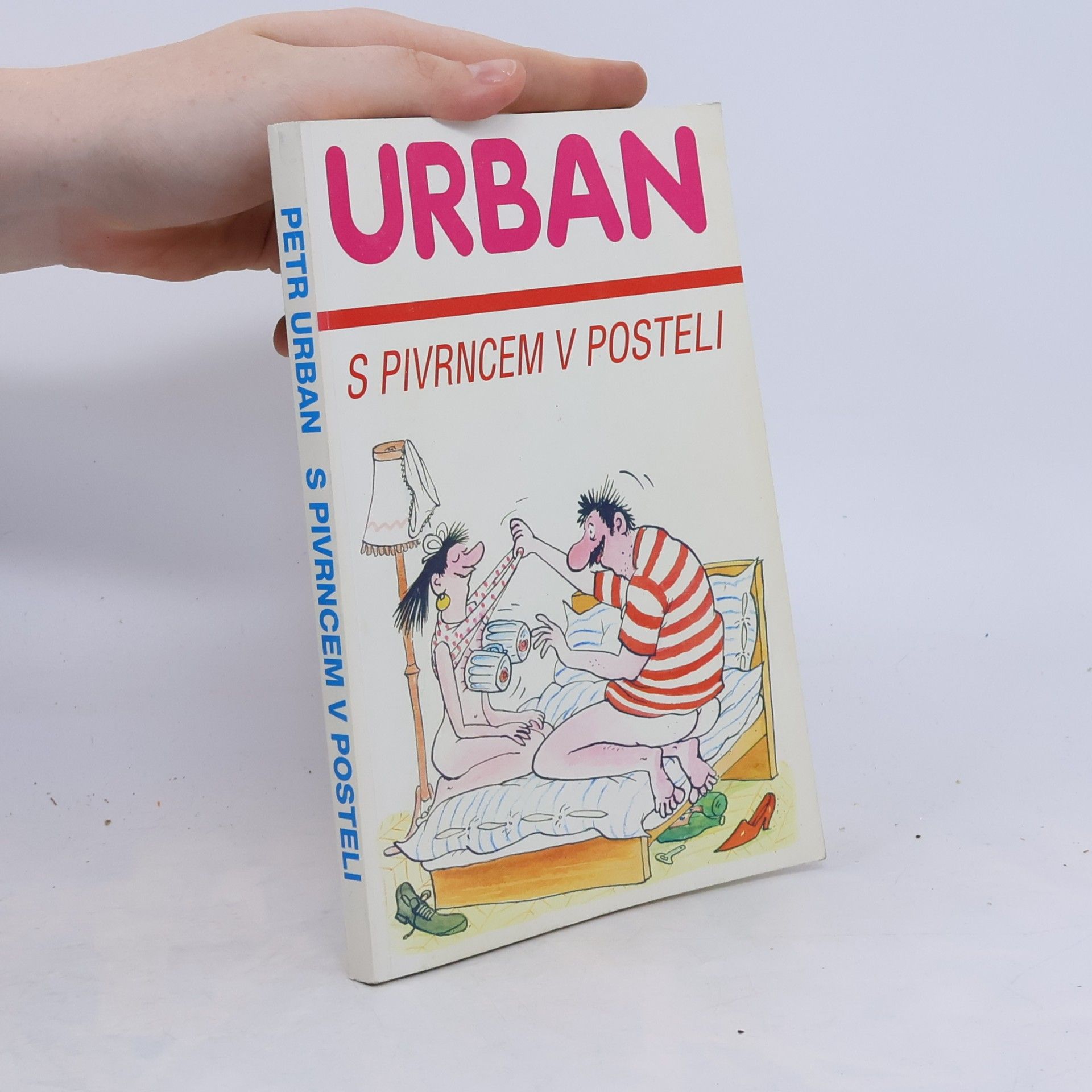 Petr Urban S Pivrncem v posteli