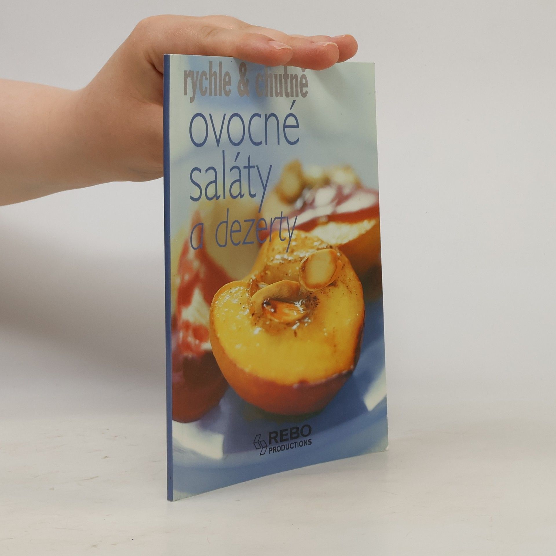 Autorenkollektiv Ovocné saláty a dezerty
