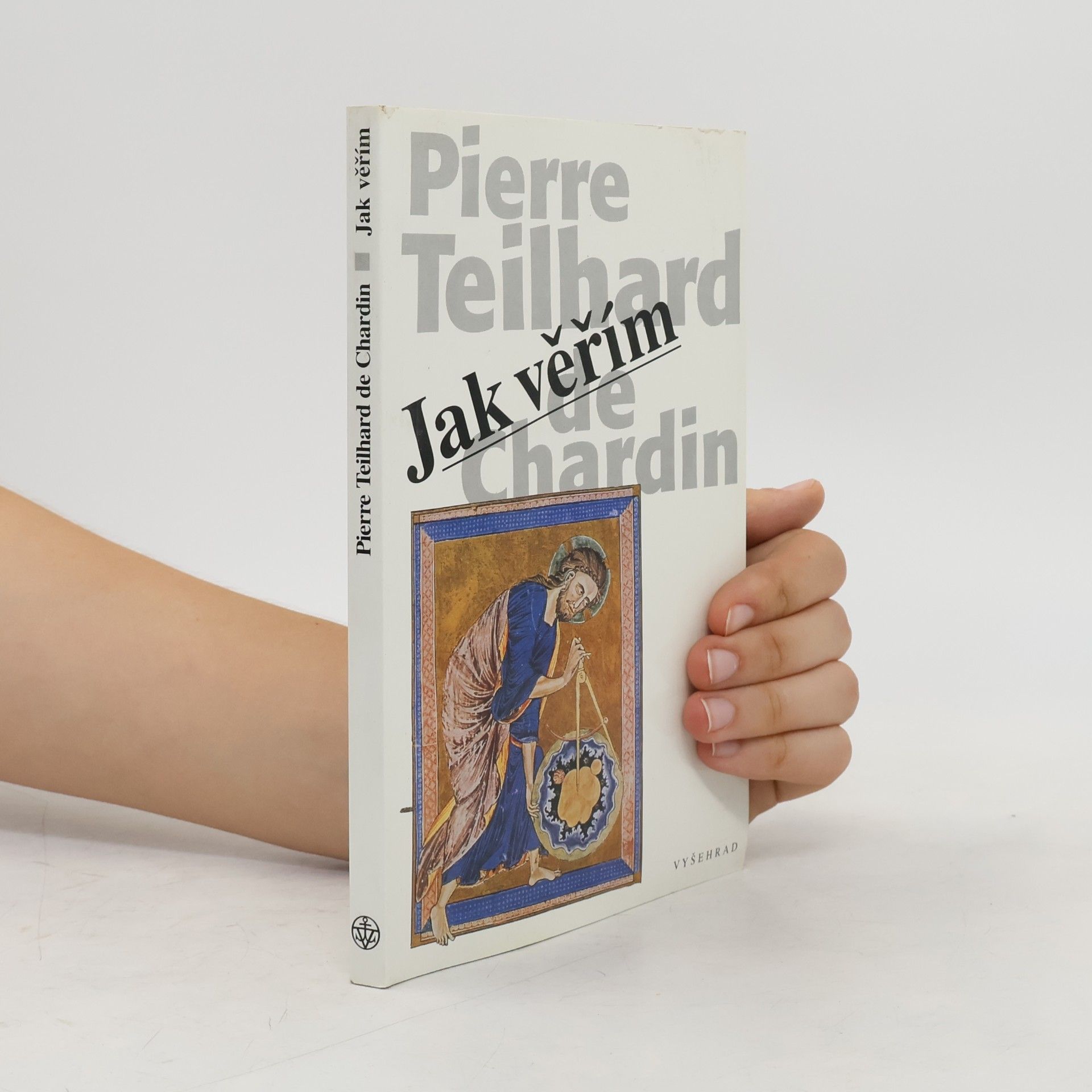 Pierre Teilhard de Chardin Jak věřím