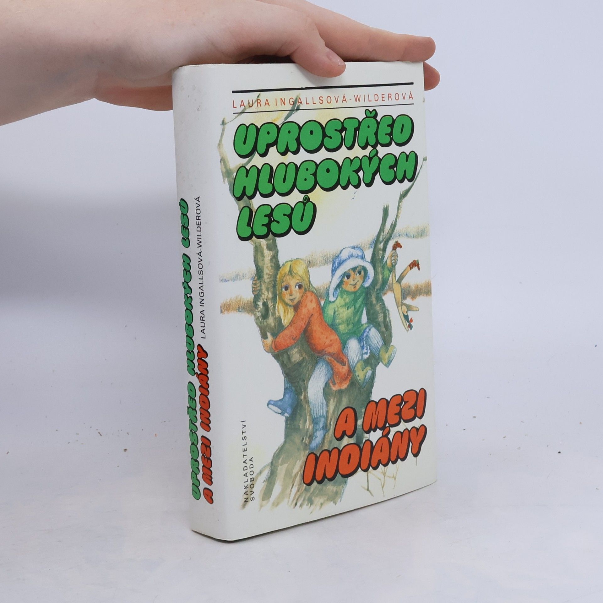Laura Ingalls Wilder Uprostřed hlubokých lesů