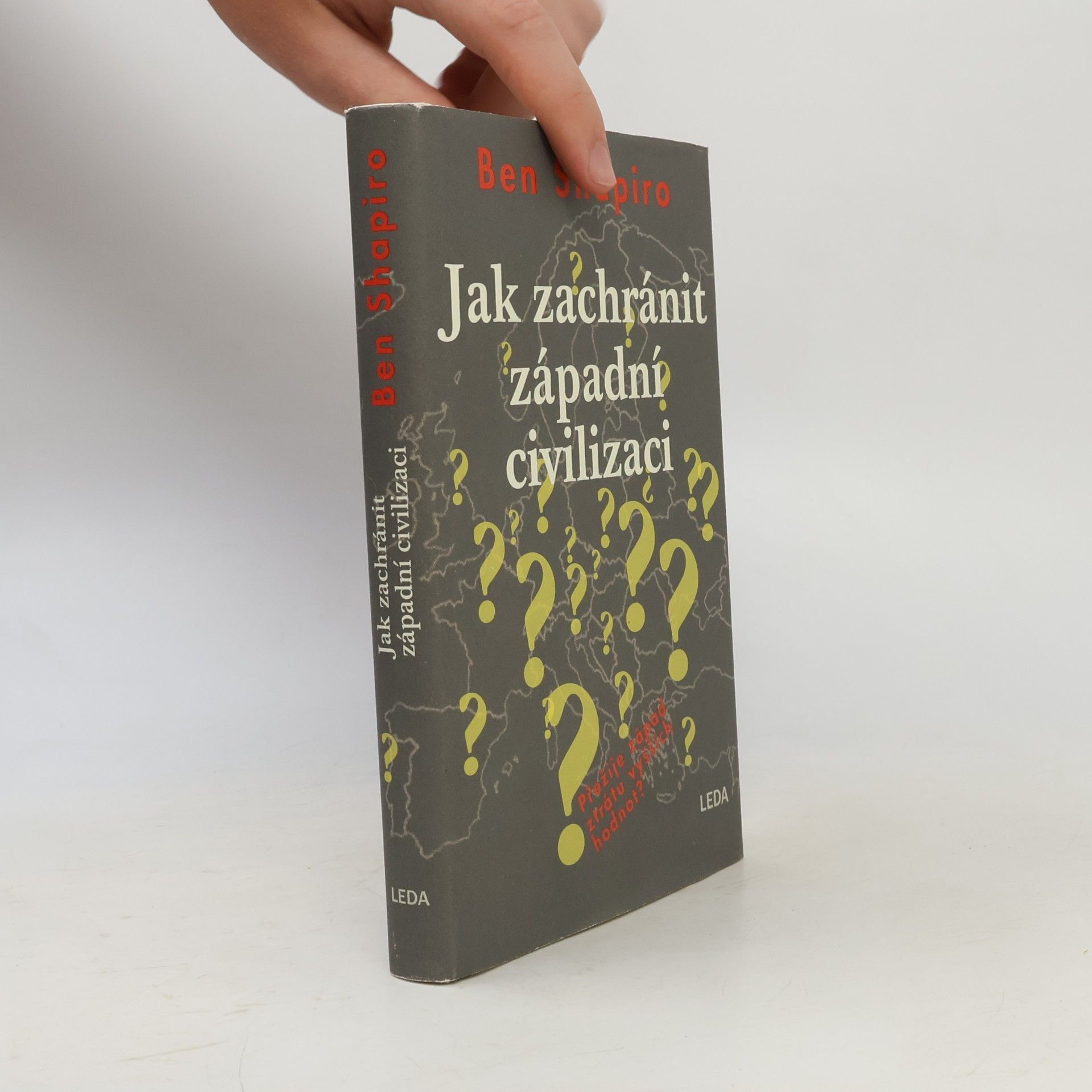 Ben Shapiro Jak zachránit západní civilizaci